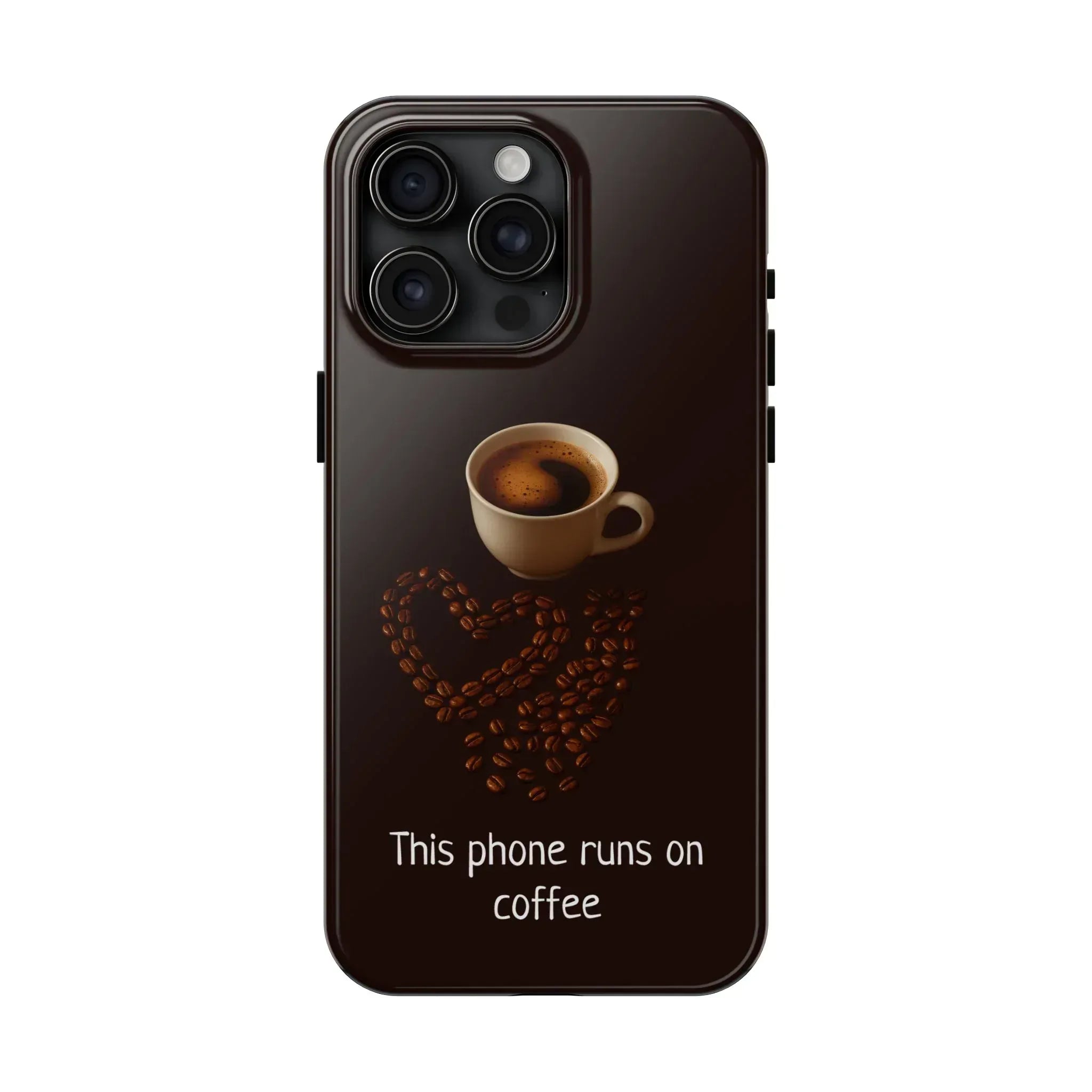 This Phone Runs On Coffee Quote Phone Case for iPhone and Galaxy - KARARMDESIGN
