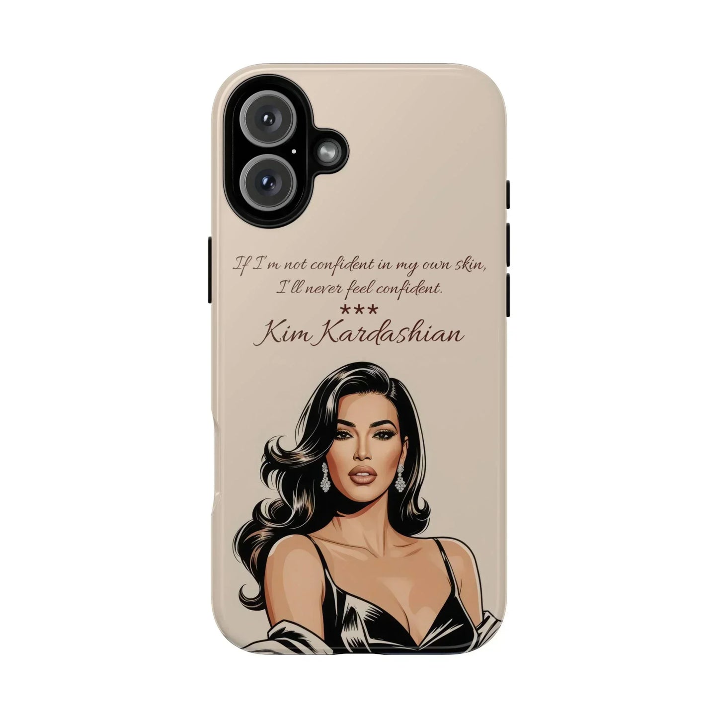 Kim Kardashian Quote Phone Case – Illustrated for iPhone 15 and 16 Models - KarArmDesign