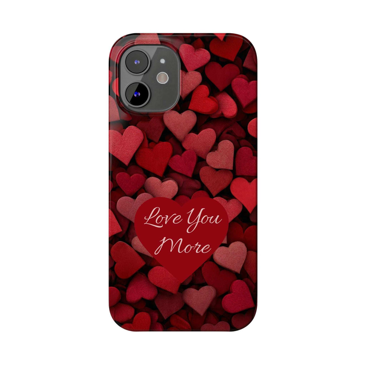 Red heart pattern phone case with “Love You More” heart badge and raised camera area
