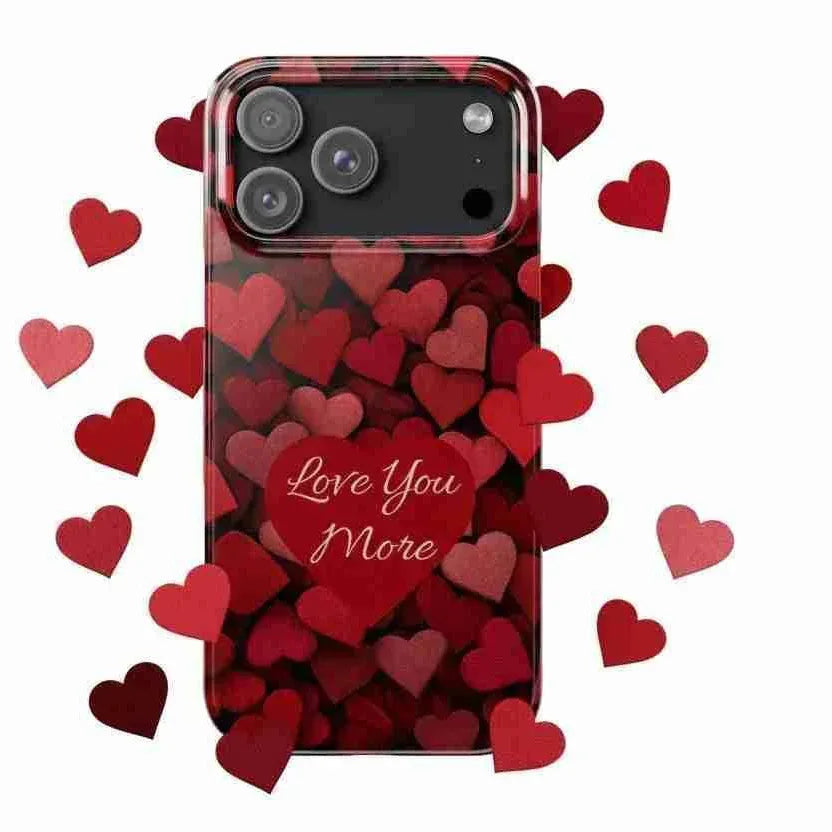 Love You More Phone Case Slim Phone Cases for iPhone 11-17 - KARARMDESIGN