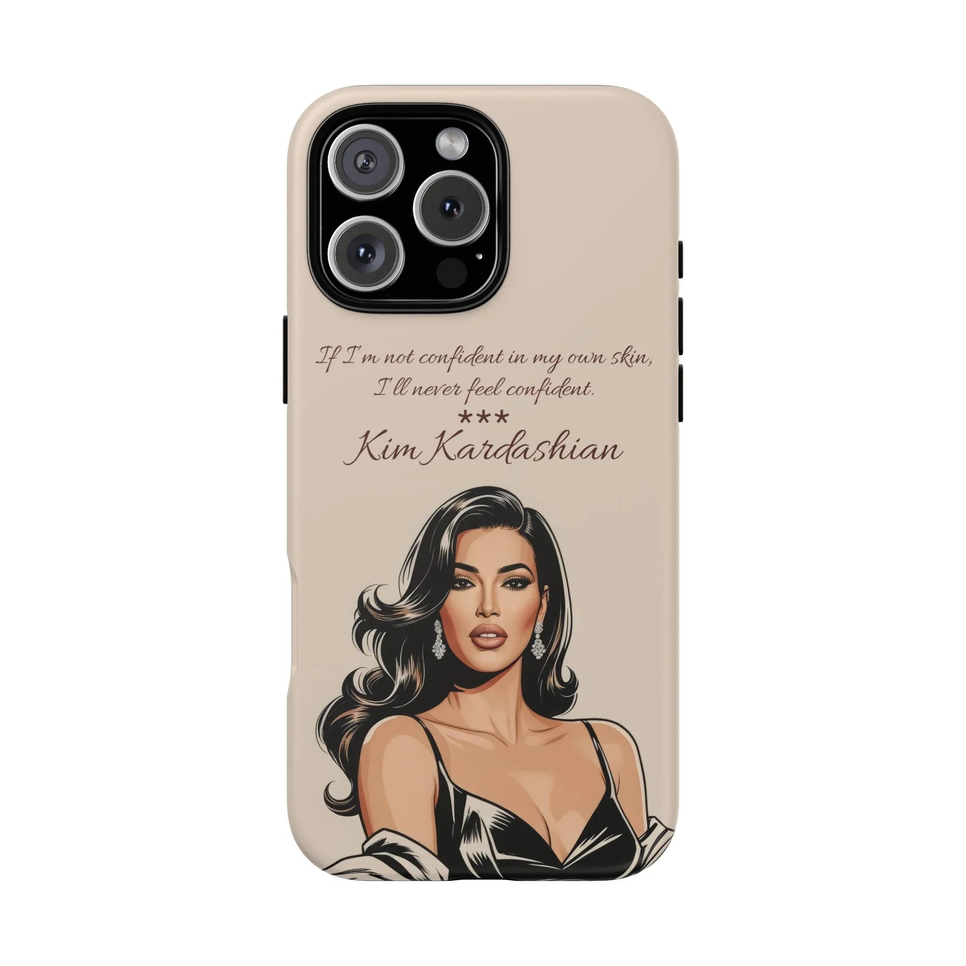 Kim Kardashian Quote Phone Case Illustrated | KARARMDESIGN Kim Kardashian Quote Phone Case Illustrated | KARARMDESIGN