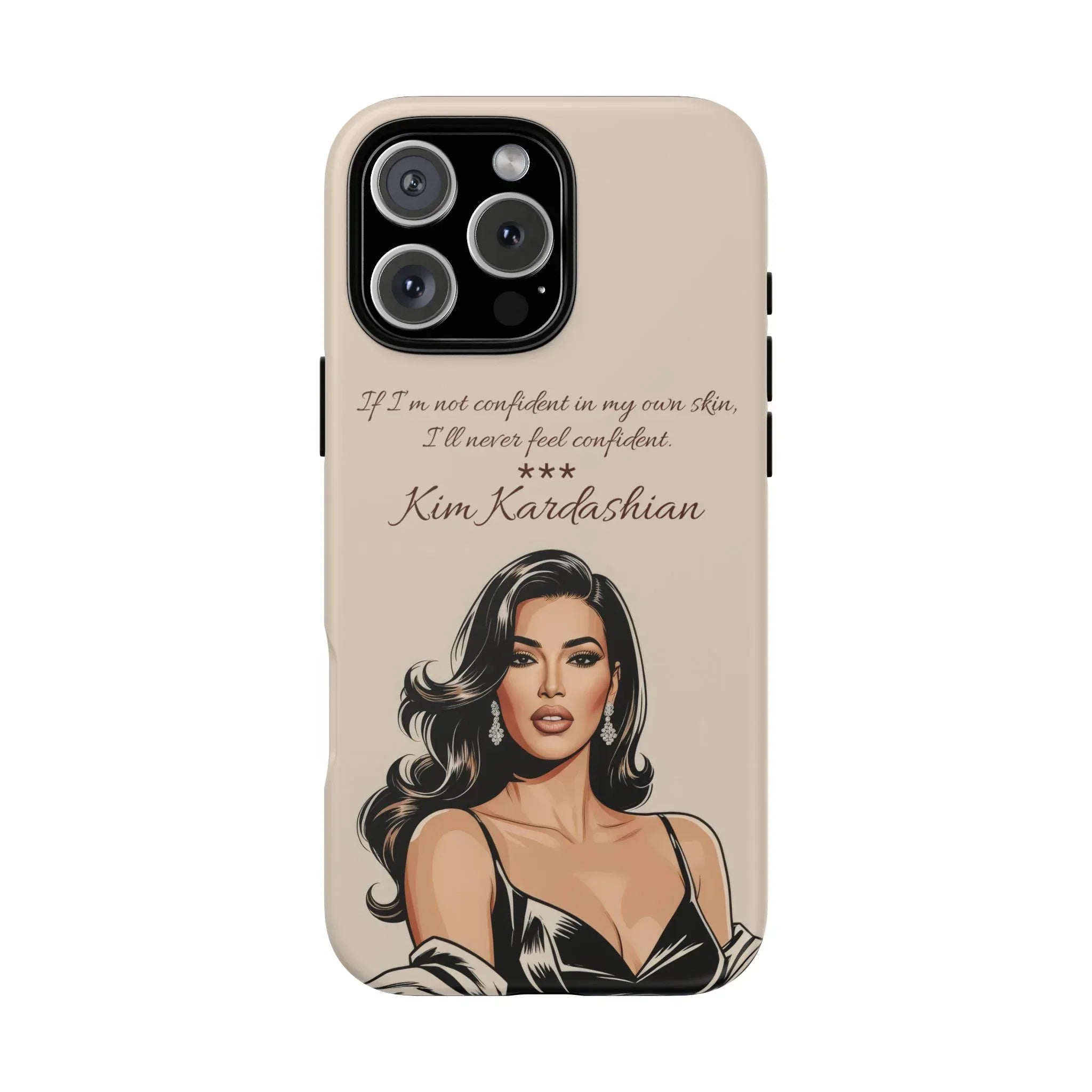 Kim Kardashian Quote Phone Case – Illustrated for iPhone 15-17 Models - KARARMDESIGN