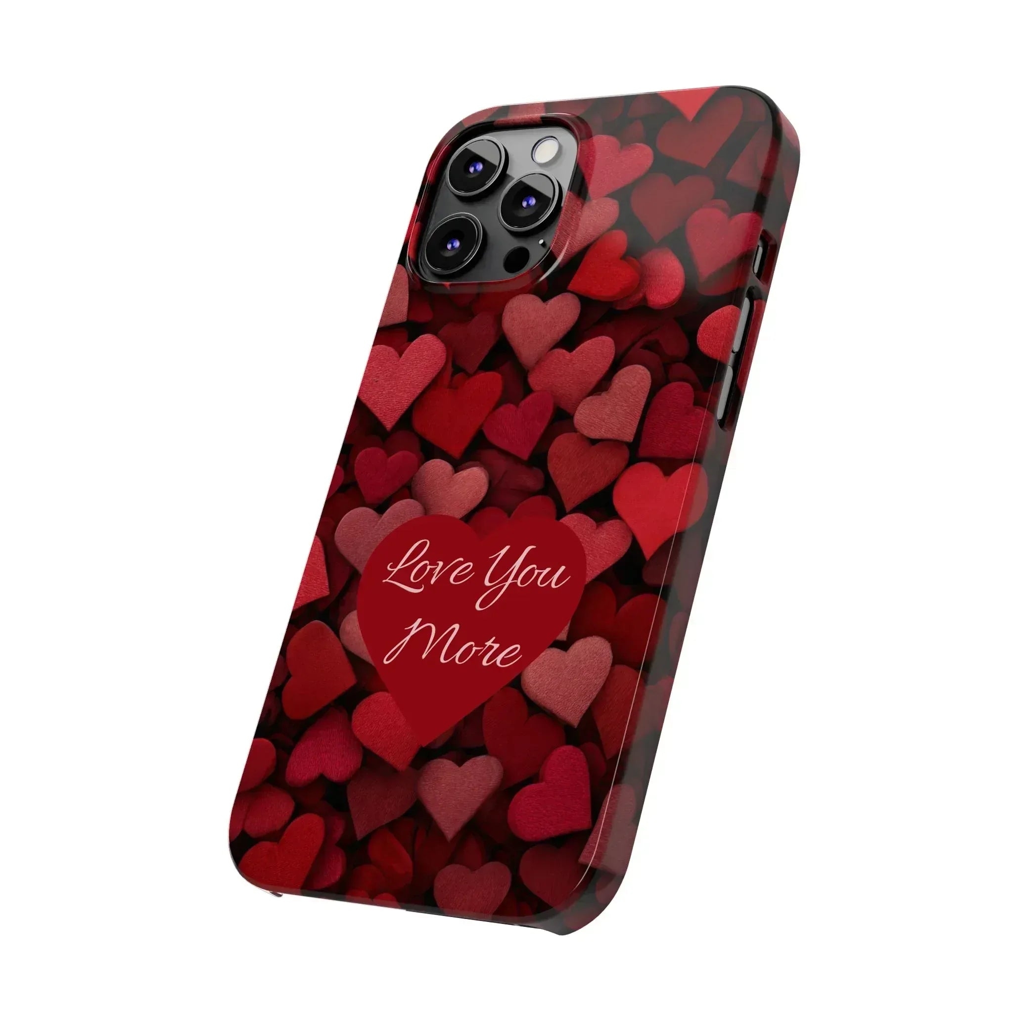 Love You More Phone Case Slim Phone Cases for iPhone 11-17 - KARARMDESIGN