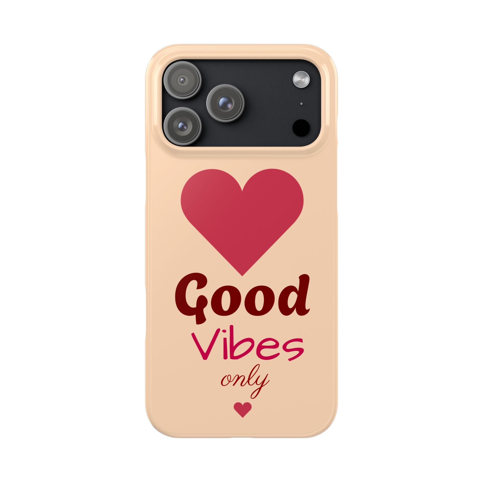 Good Vibes Only Slim Phone Case for iPhone 11–17
