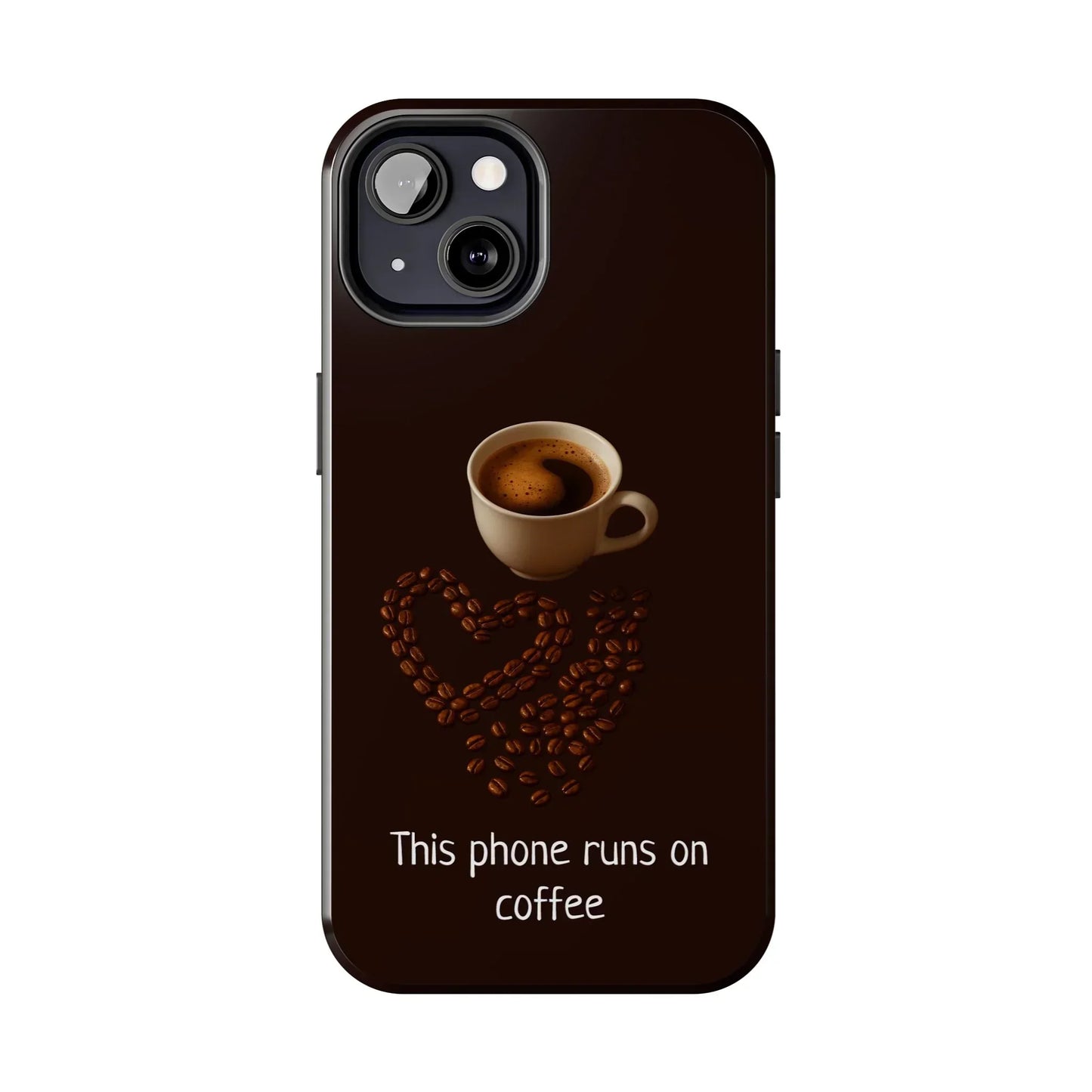 This Phone Runs On Coffee Quote Phone Case for iPhone and Galaxy - KarArmDesign