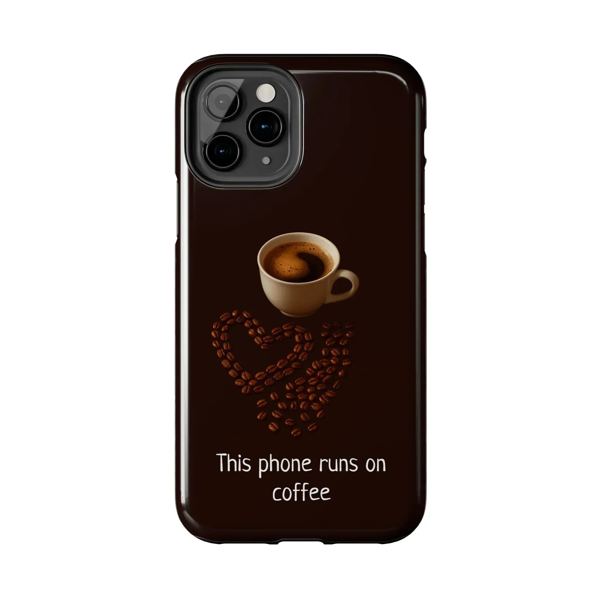 This Phone Runs On Coffee Quote Phone Case for iPhone and Galaxy - KARARMDESIGN