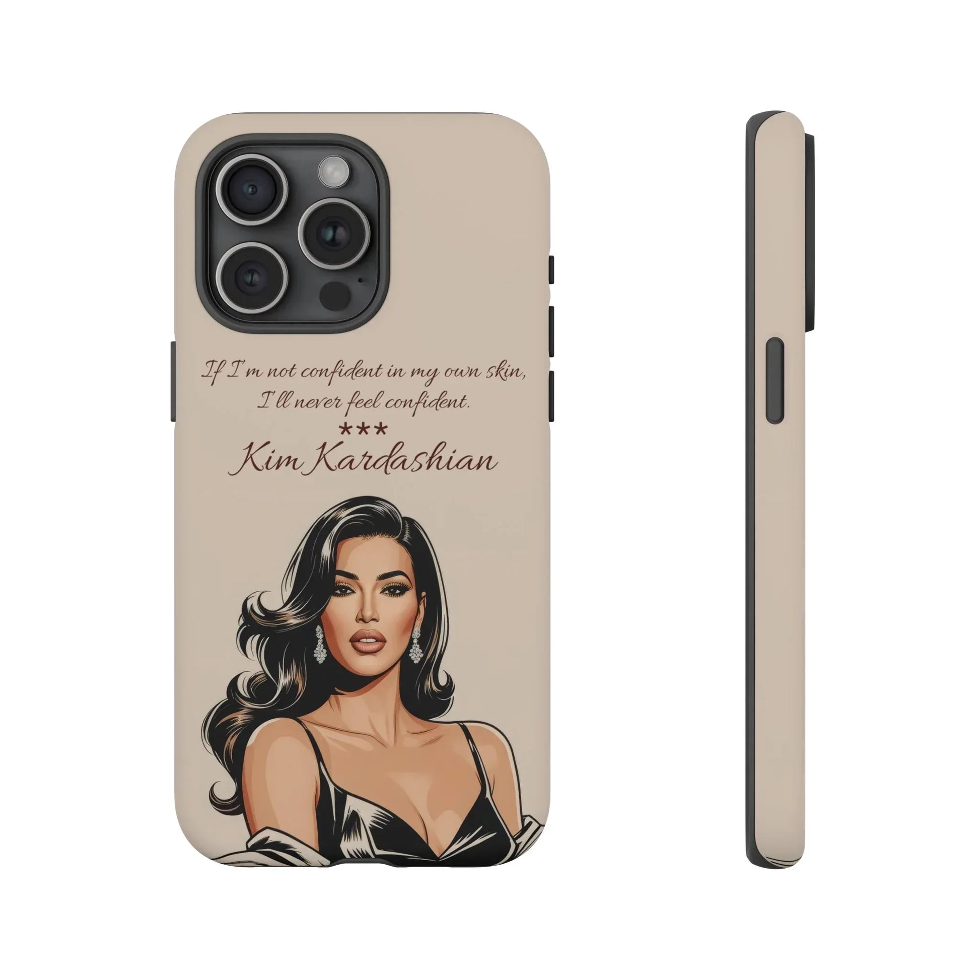 Kim Kardashian Quote Phone Case – Illustrated for iPhone 15-17 Models - KARARMDESIGN