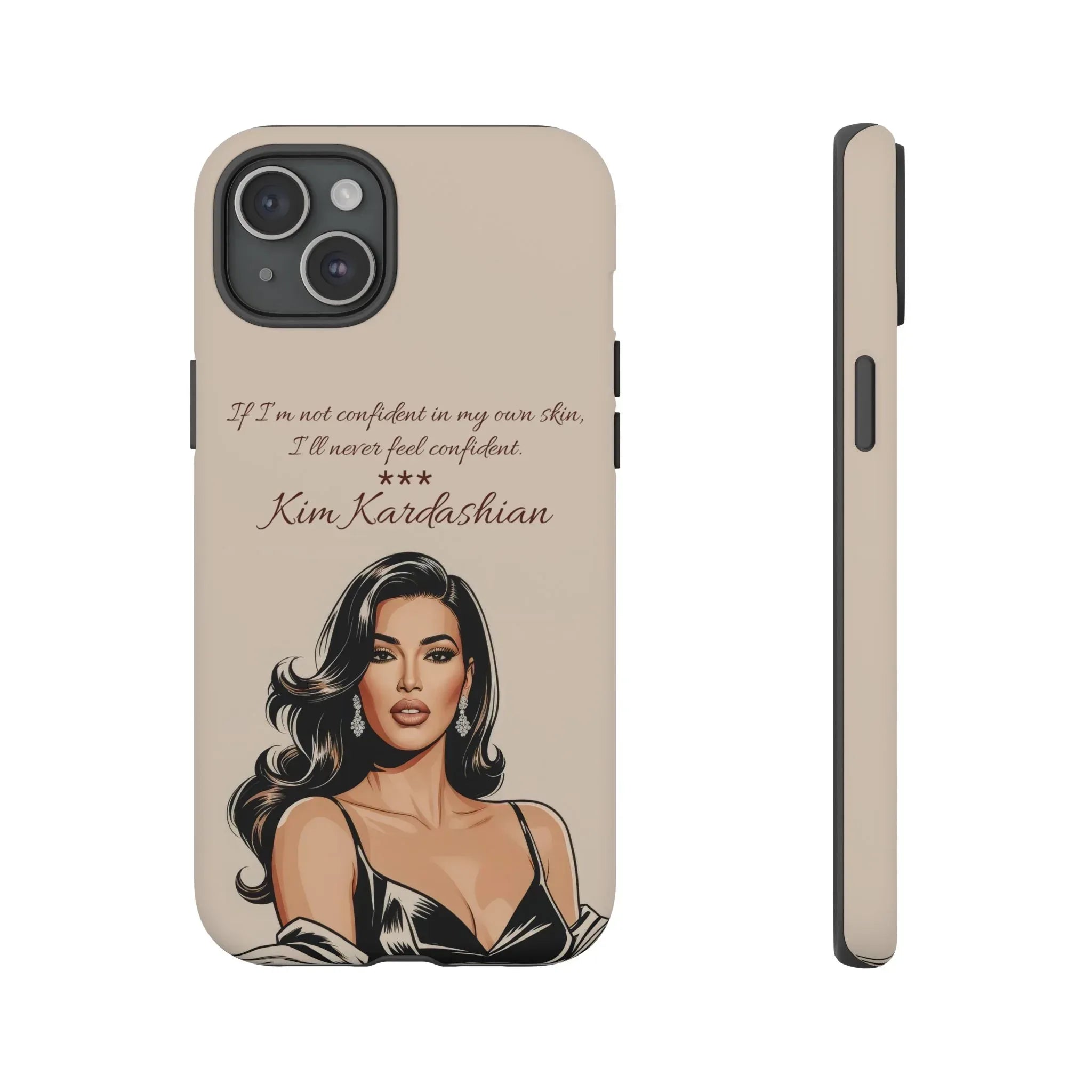 Kim Kardashian Quote Phone Case – Illustrated for iPhone 15-17 Models - KARARMDESIGN
