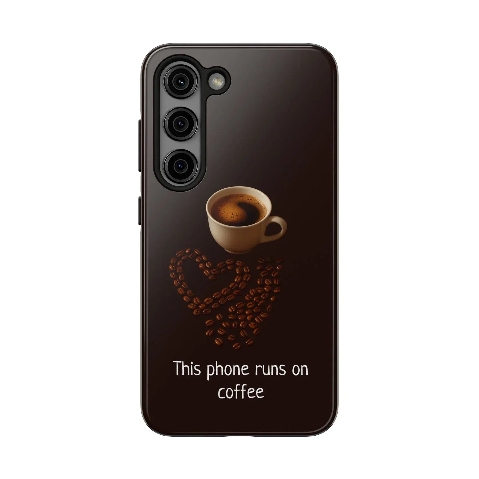 This Phone Runs On Coffee Quote Phone Case for iPhone and Galaxy - KARARMDESIGN