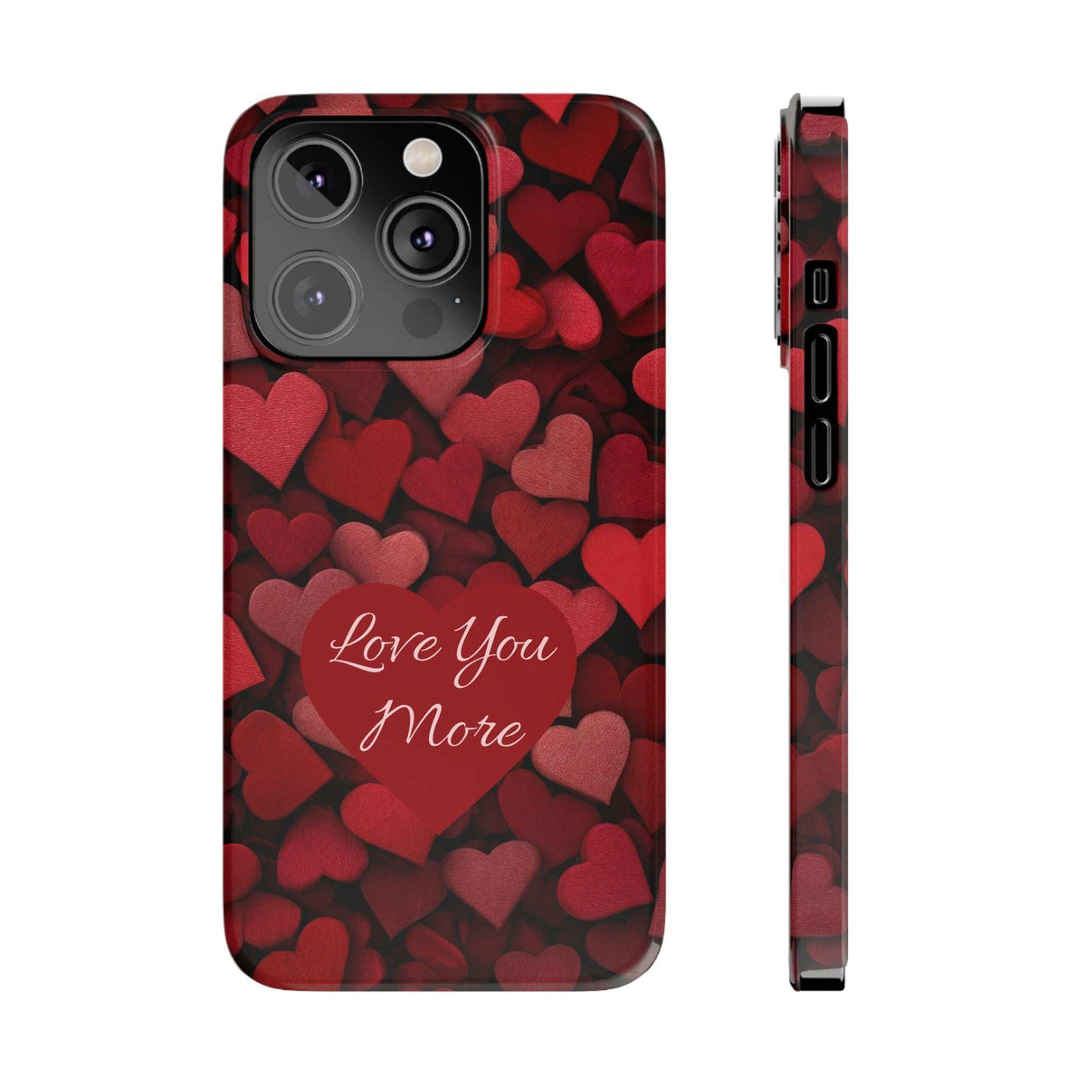 Red heart-pattern phone case with “Love You More” script; raised camera area with cutouts
