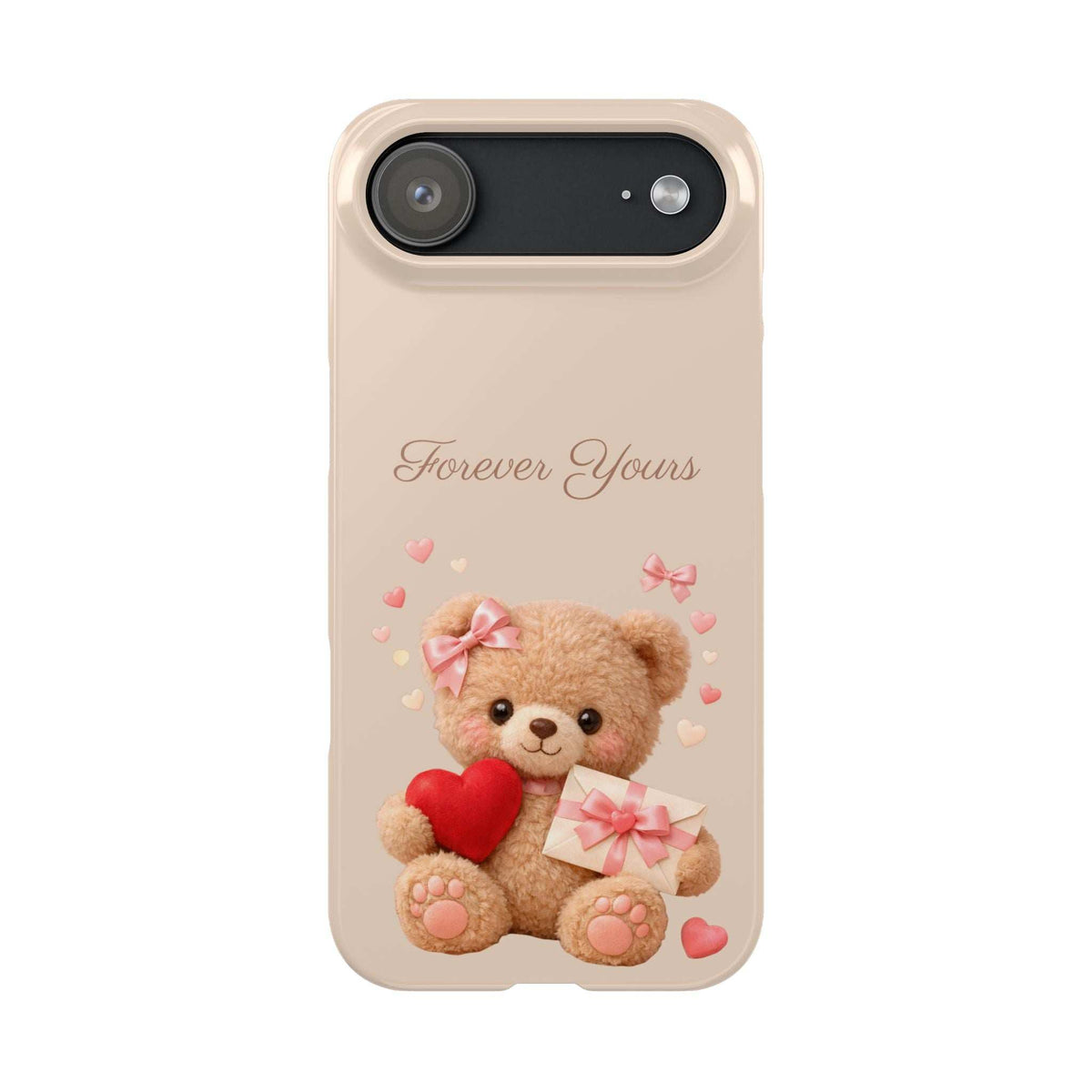 Beige phone case with teddy bear holding red heart and gift; 'Forever Yours' and heart motifs.