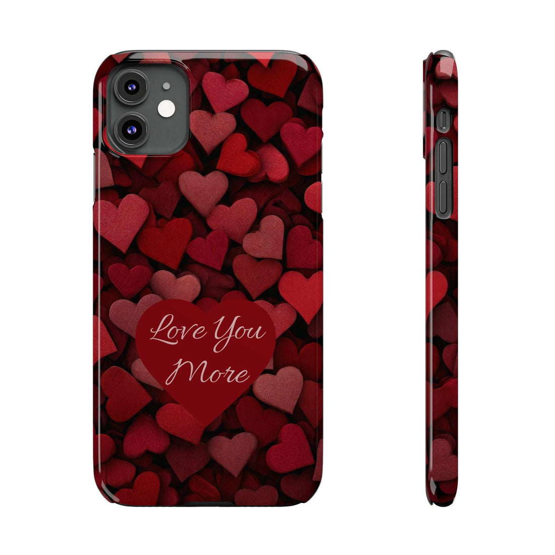 Phone case with red heart pattern and “Love You More” script on the back