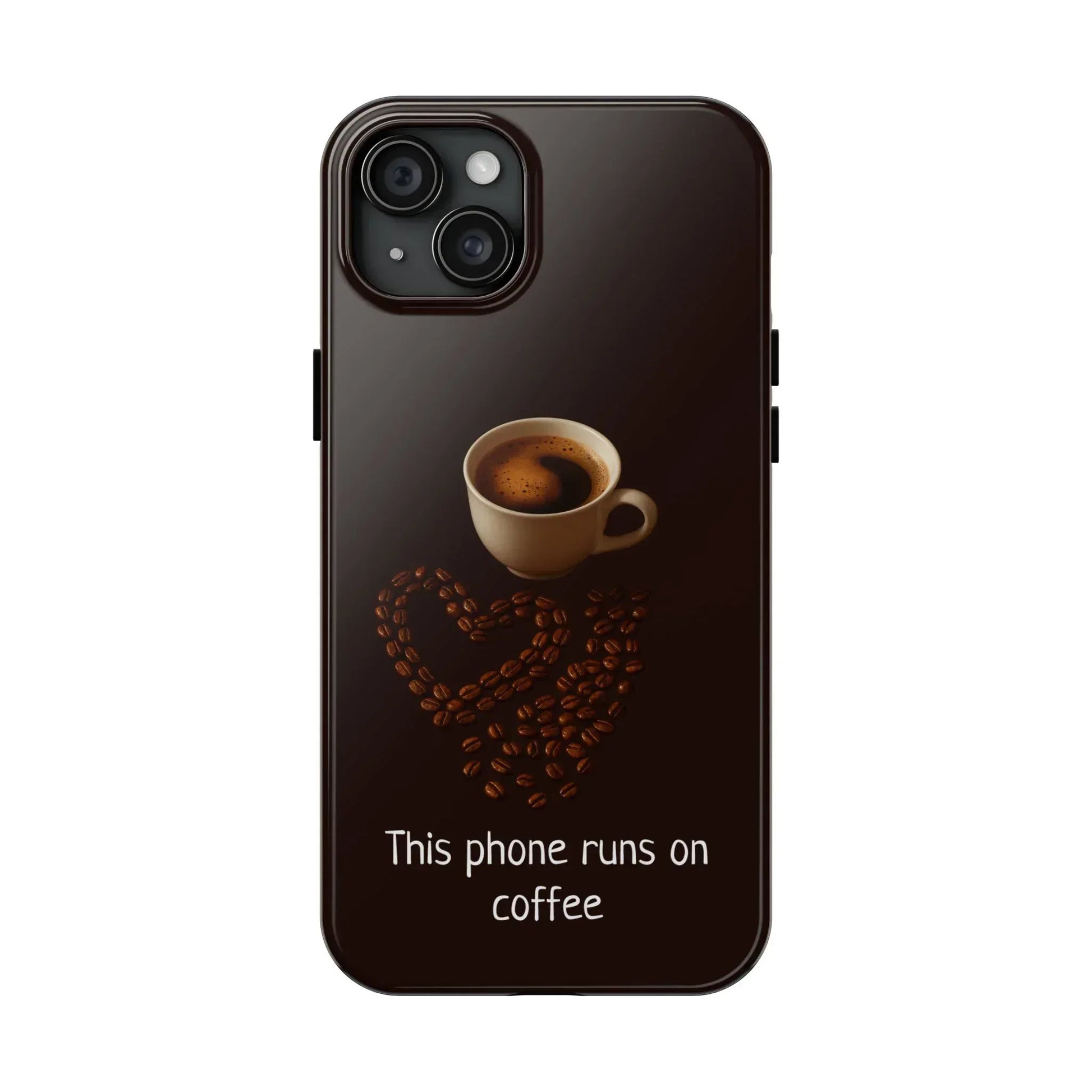 This Phone Runs On Coffee Quote Phone Case for iPhone and Galaxy - KARARMDESIGN