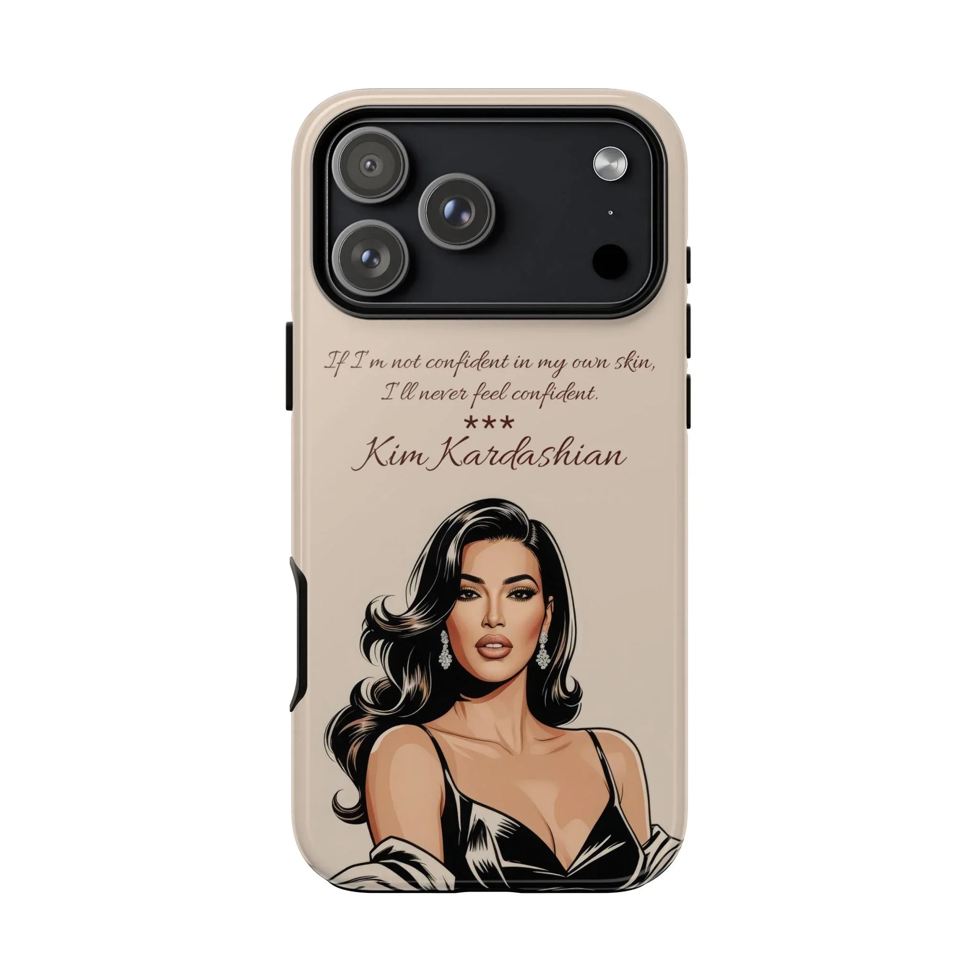 Kim Kardashian Quote Phone Case – Illustrated for iPhone 15-17 - KARARMDESIGN