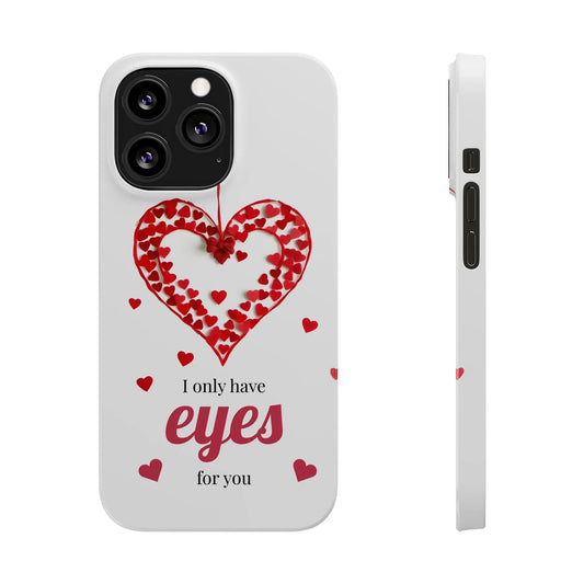 I Only Have Eyes for You – Romantic Phone Case for iPhone 7-16 Models - KarArmDesign