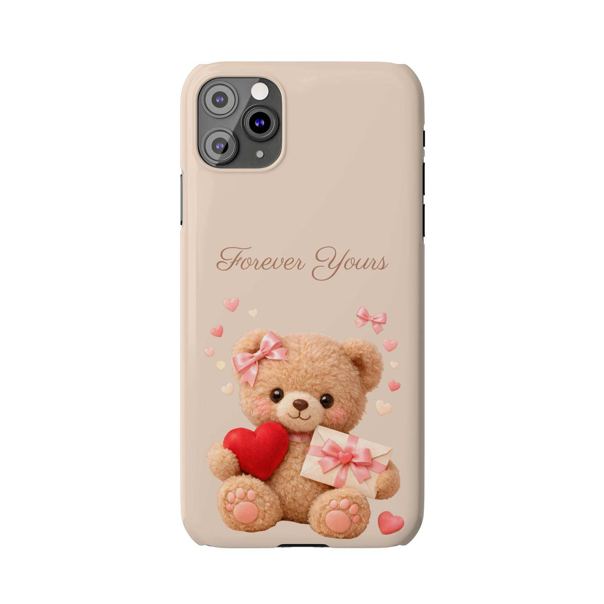 Beige phone case with teddy bear hugging a red heart and gift; 'Forever Yours' and camera lenses.