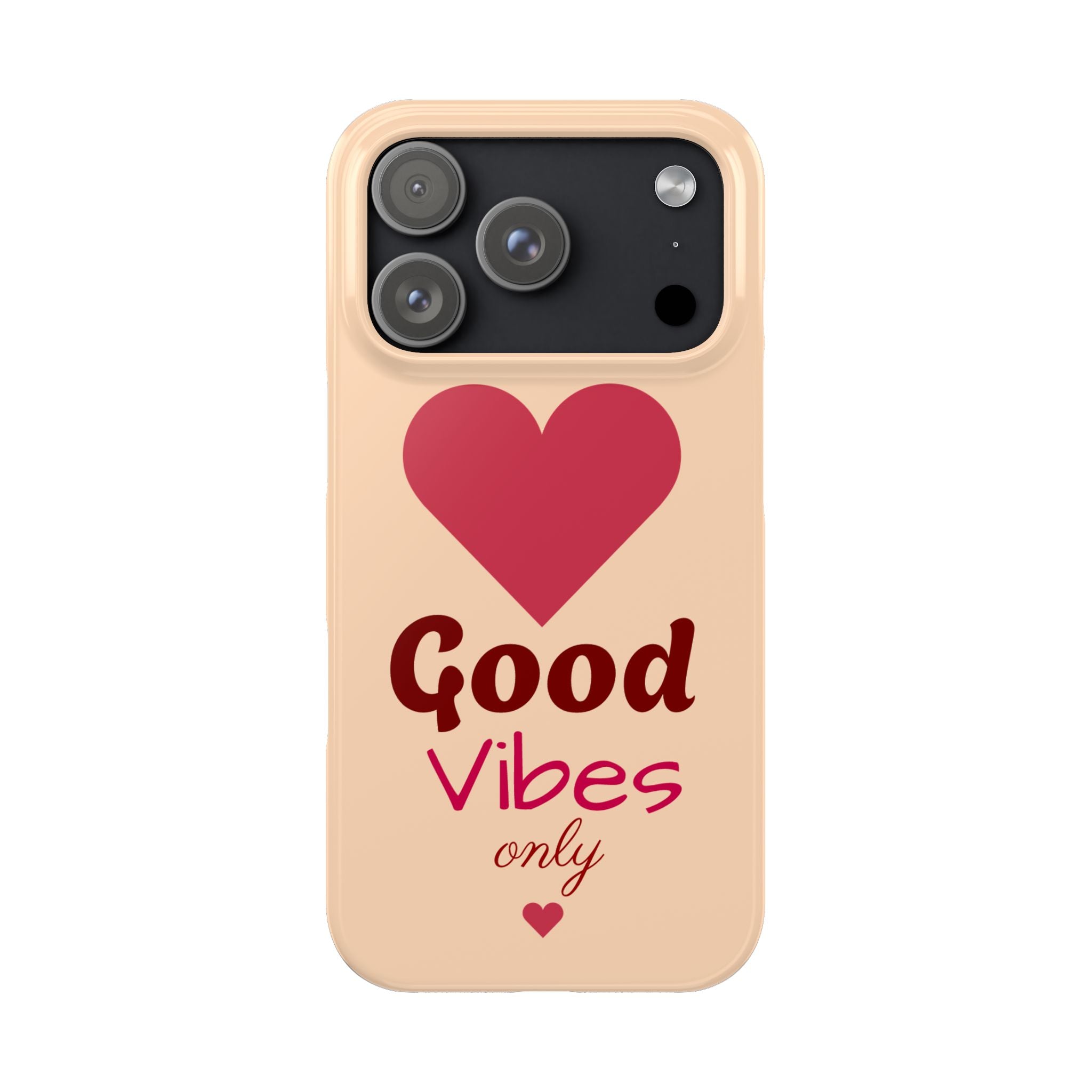 Good Vibes Only Slim Phone Case for iPhone 11–17