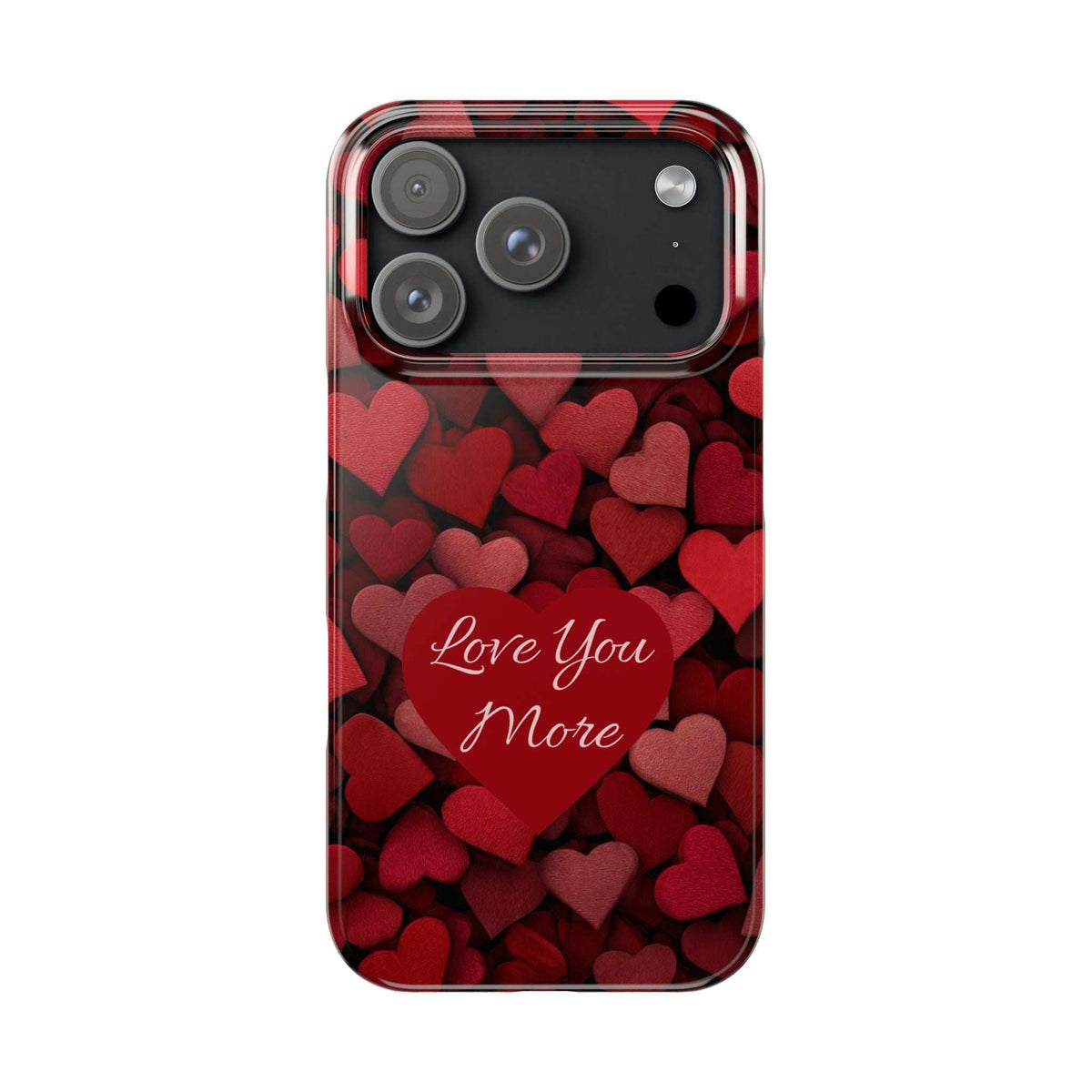 Red heart phone case with “Love You More” script and clear camera lens openings