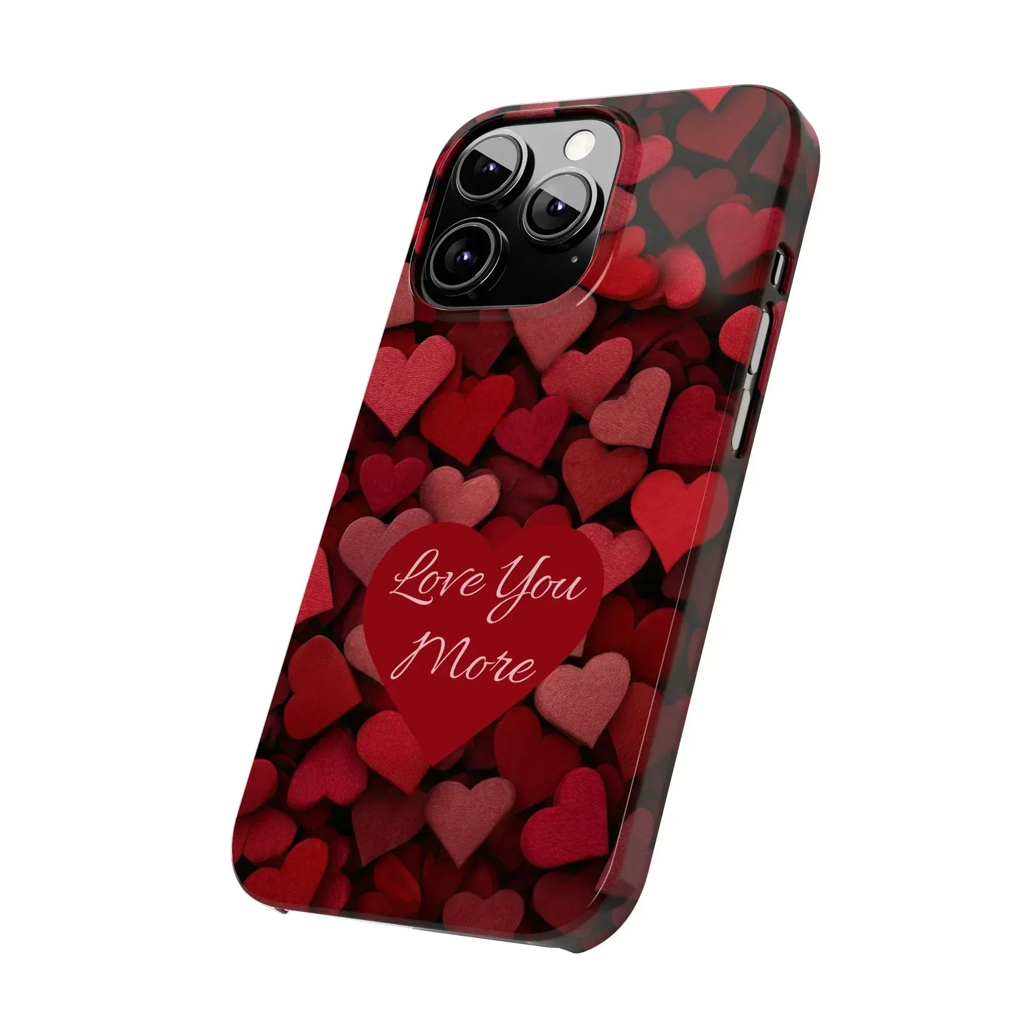 Love You More Phone Case Slim Phone Cases for iPhone 11-17 - KARARMDESIGN