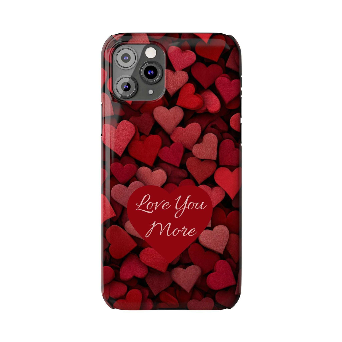 Red heart phone case with “Love You More” script and rounded corner protection