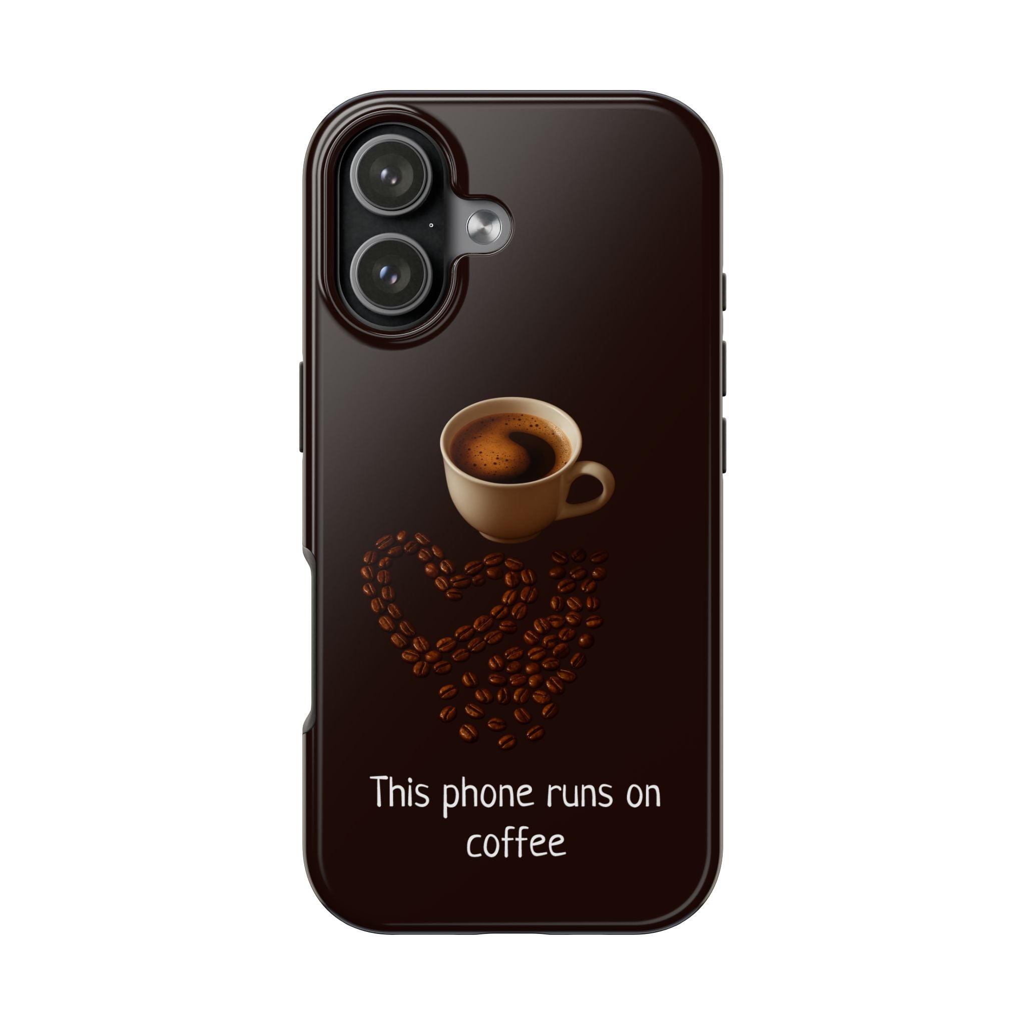 This Phone Runs On Coffee Tough Case for iPhone & Samsung Galaxy