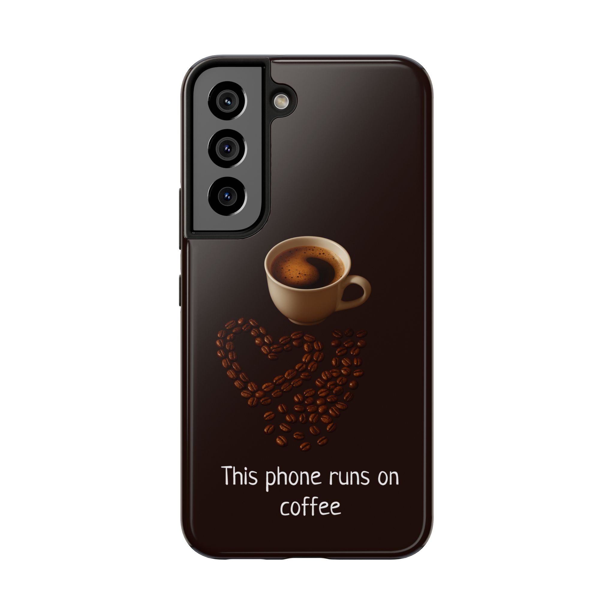 This Phone Runs On Coffee Tough Case for iPhone & Samsung Galaxy