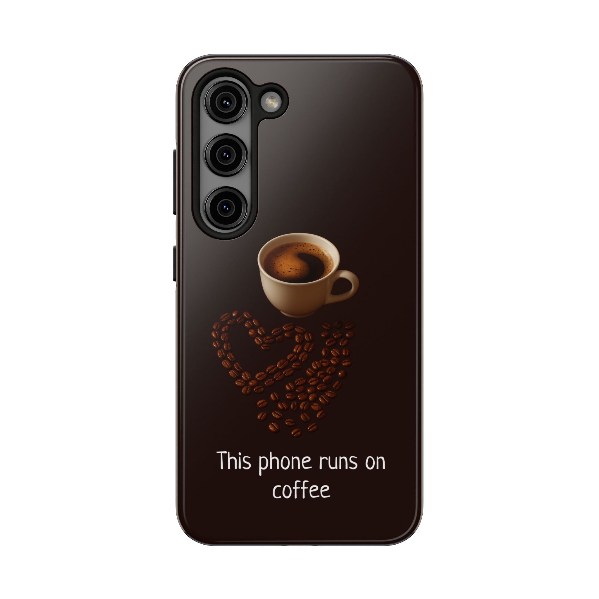 This Phone Runs On Coffee Tough Case for iPhone & Samsung Galaxy