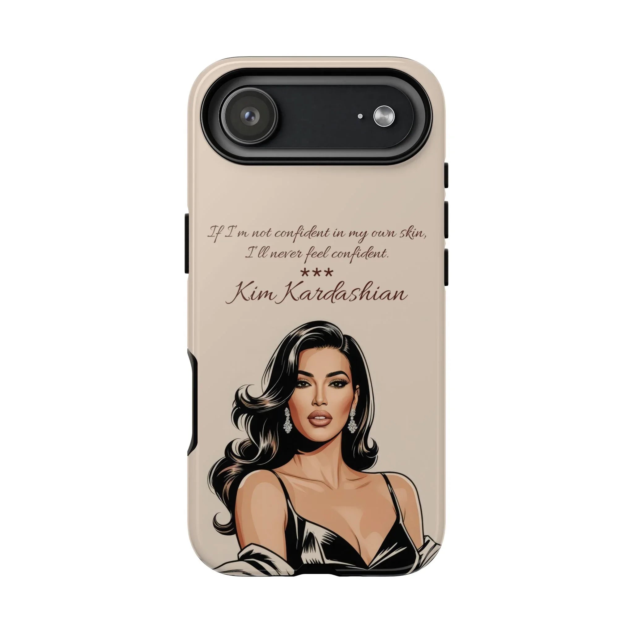 Kim Kardashian Quote Phone Case – Illustrated for iPhone 15-17 - KARARMDESIGN