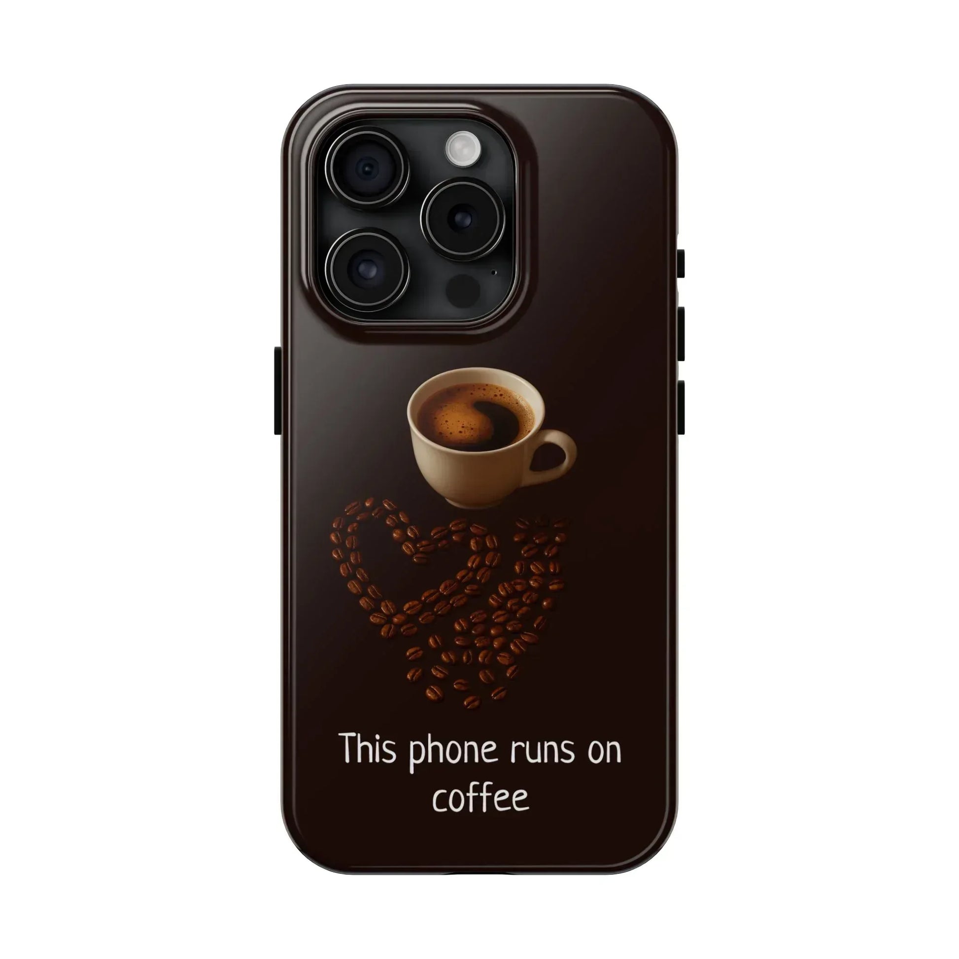 This Phone Runs On Coffee Quote Phone Case for iPhone and Galaxy - KARARMDESIGN