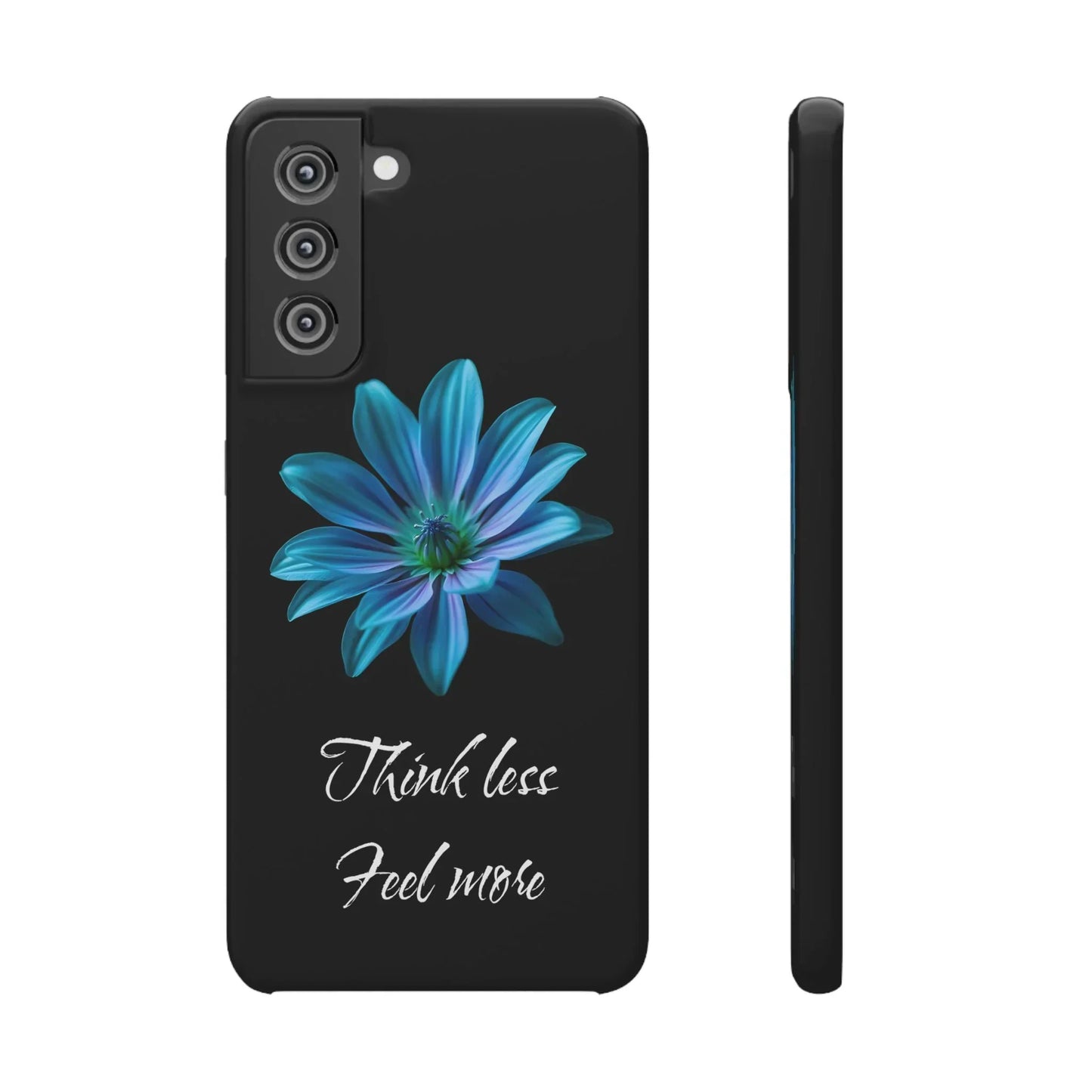 Inspirational Floral Phone Case – “Think Less, Feel More” Design Case for iPhone & Galaxy - KarArmDesign