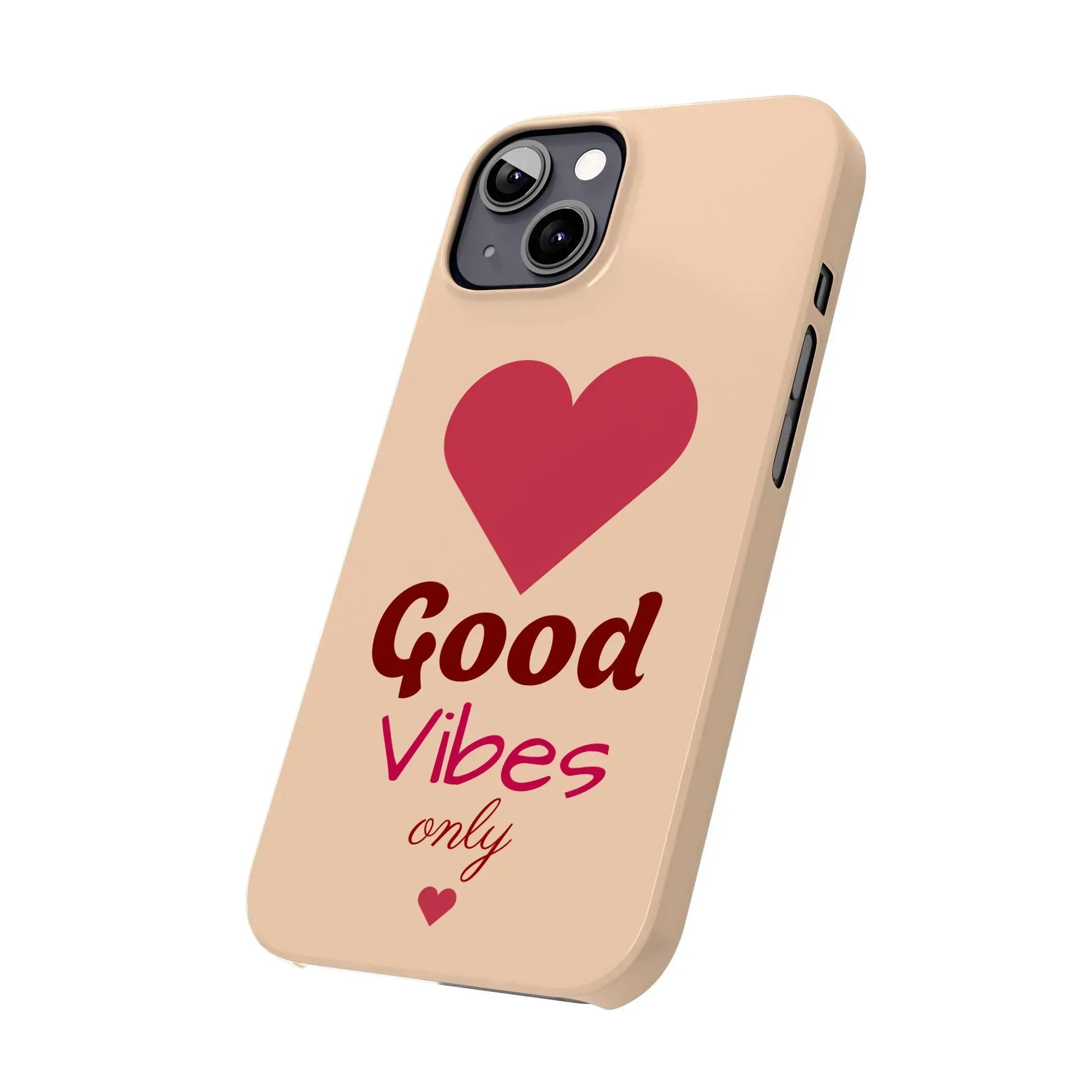 Good Vibes Only Slim Phone Case for iPhone 11-16 - KARARMDESIGN