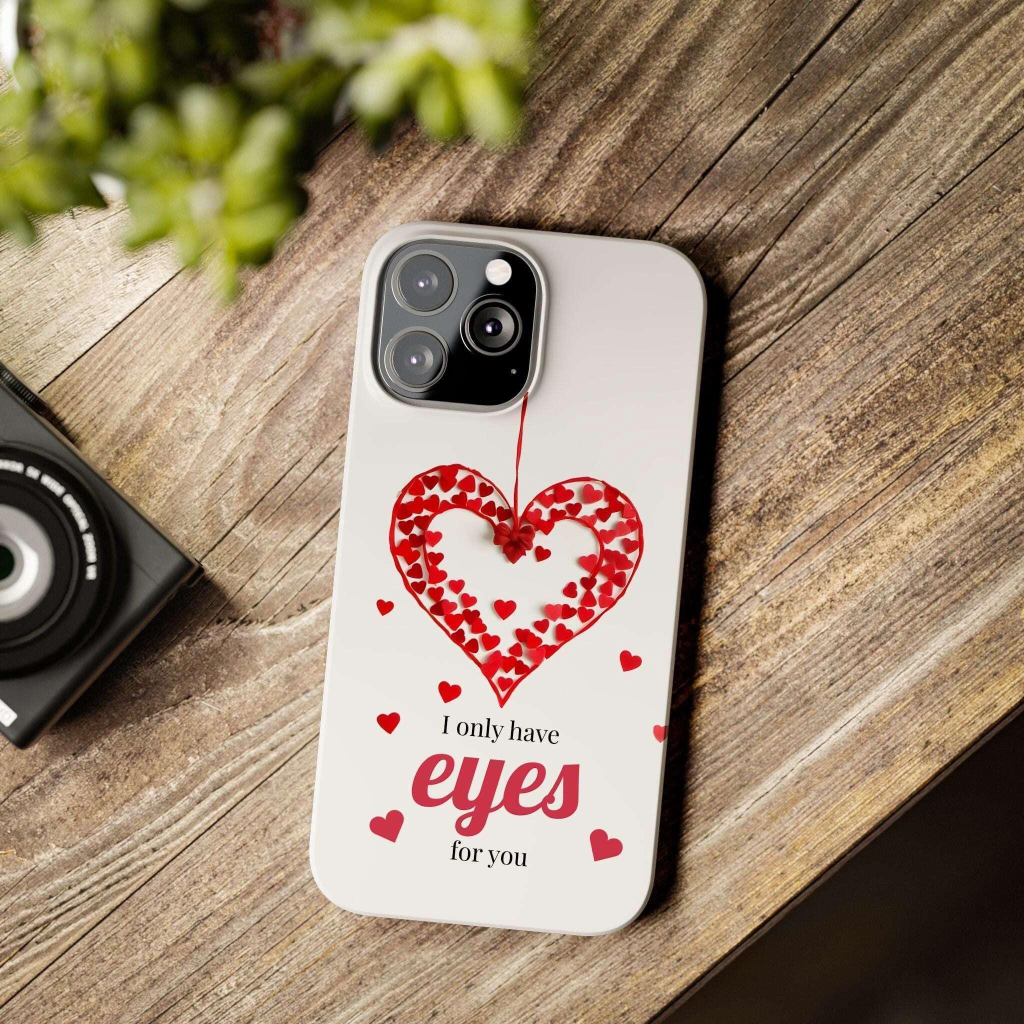 I Only Have Eyes for You – Romantic Phone Case for iPhone 11-17 - KARARMDESIGN