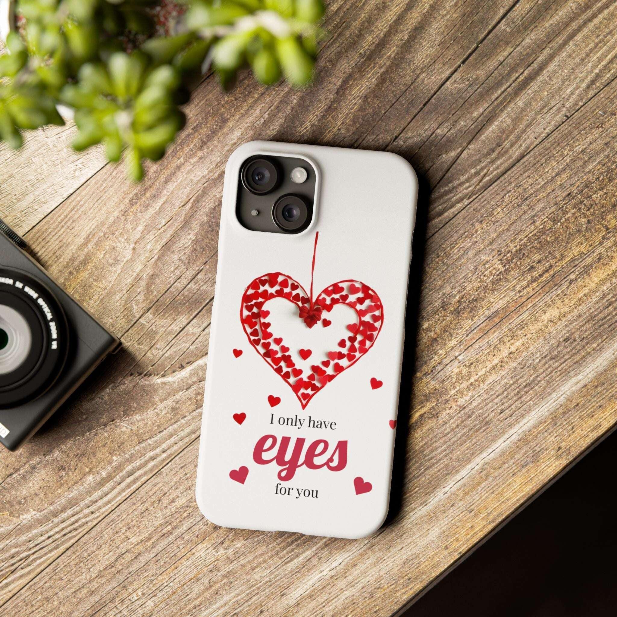 I Only Have Eyes for You – Romantic Phone Case for iPhone 11-17 - KARARMDESIGN