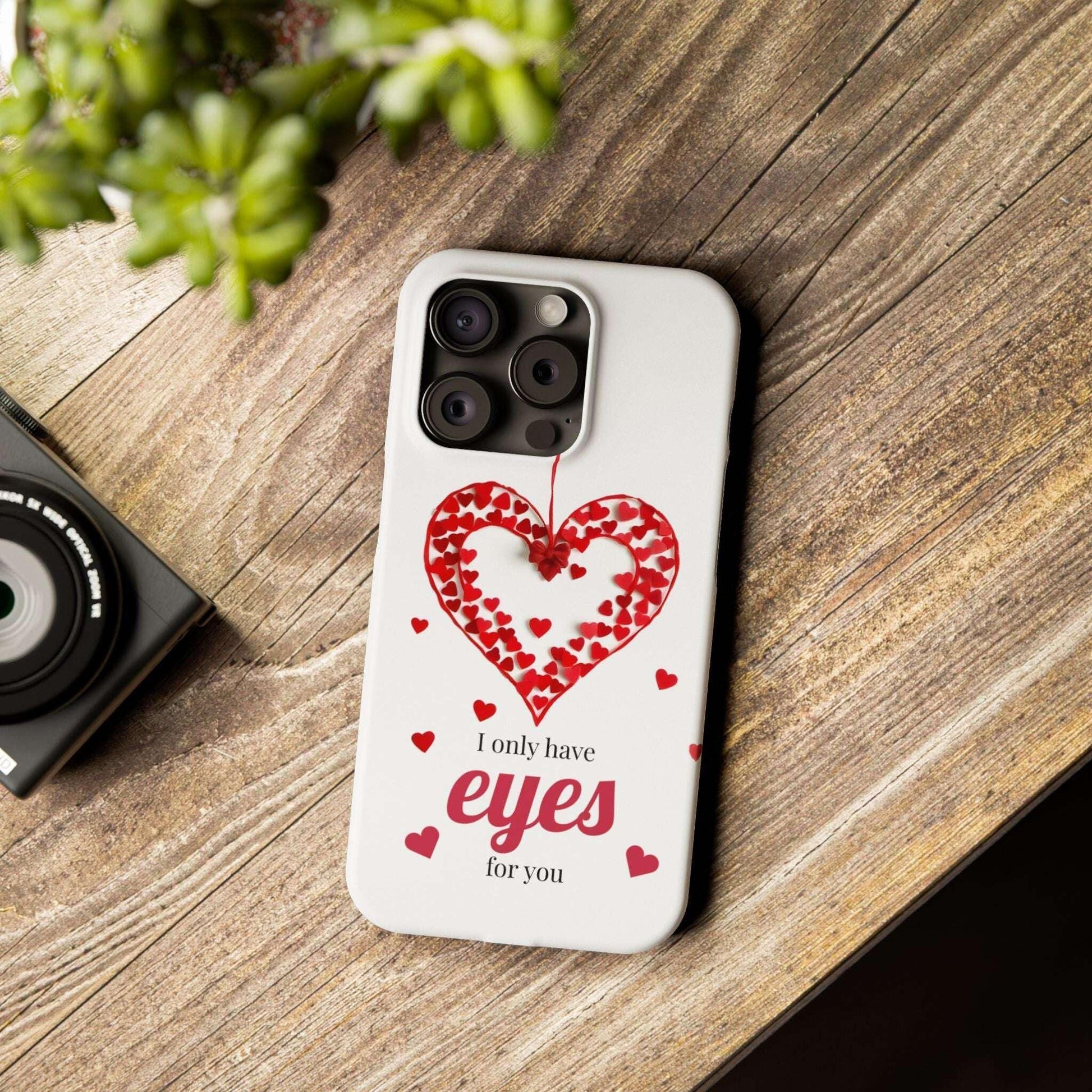 I Only Have Eyes for You – Romantic Phone Case for iPhone 11-17 - KARARMDESIGN