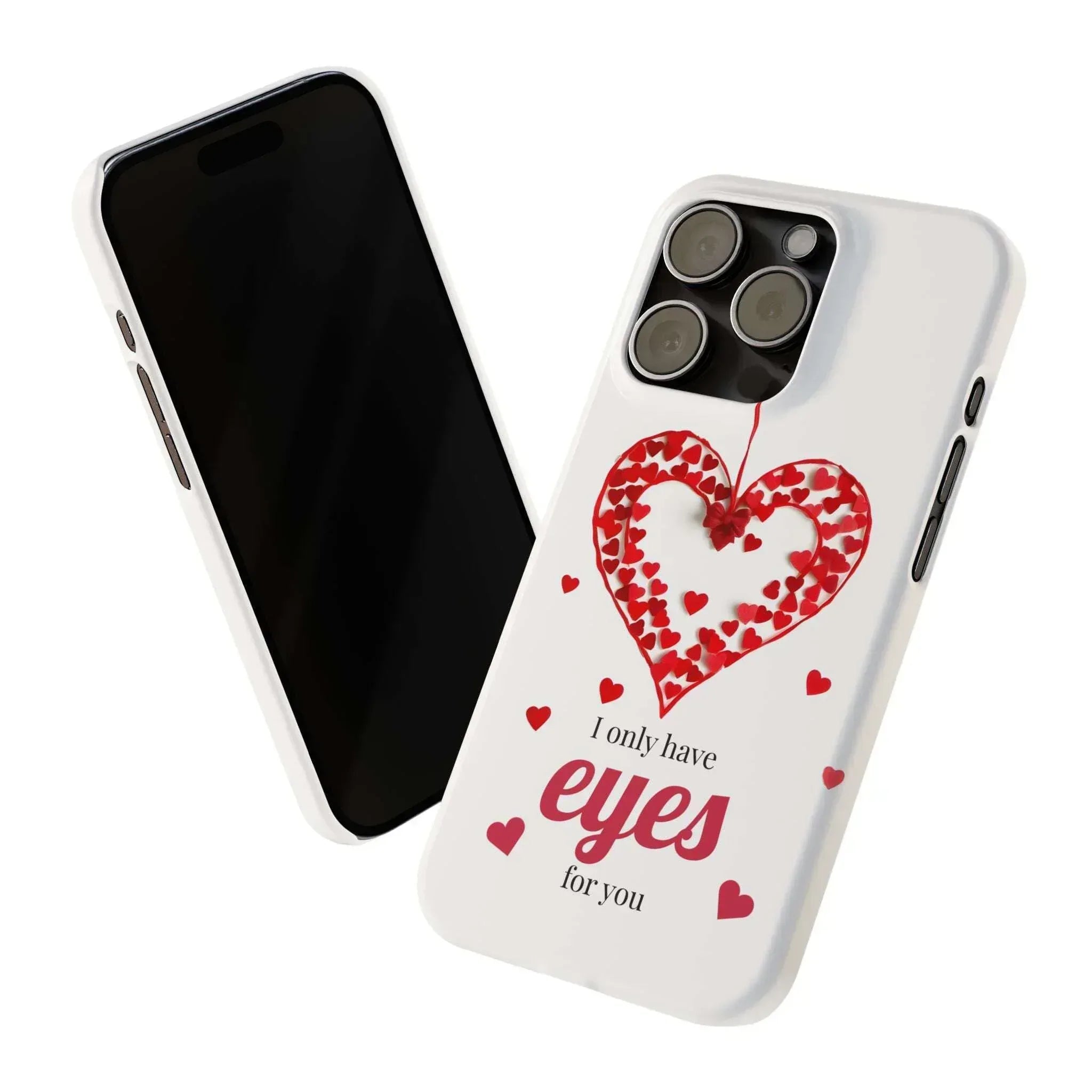 I Only Have Eyes for You – Romantic Phone Case for iPhone 11-17 - KARARMDESIGN