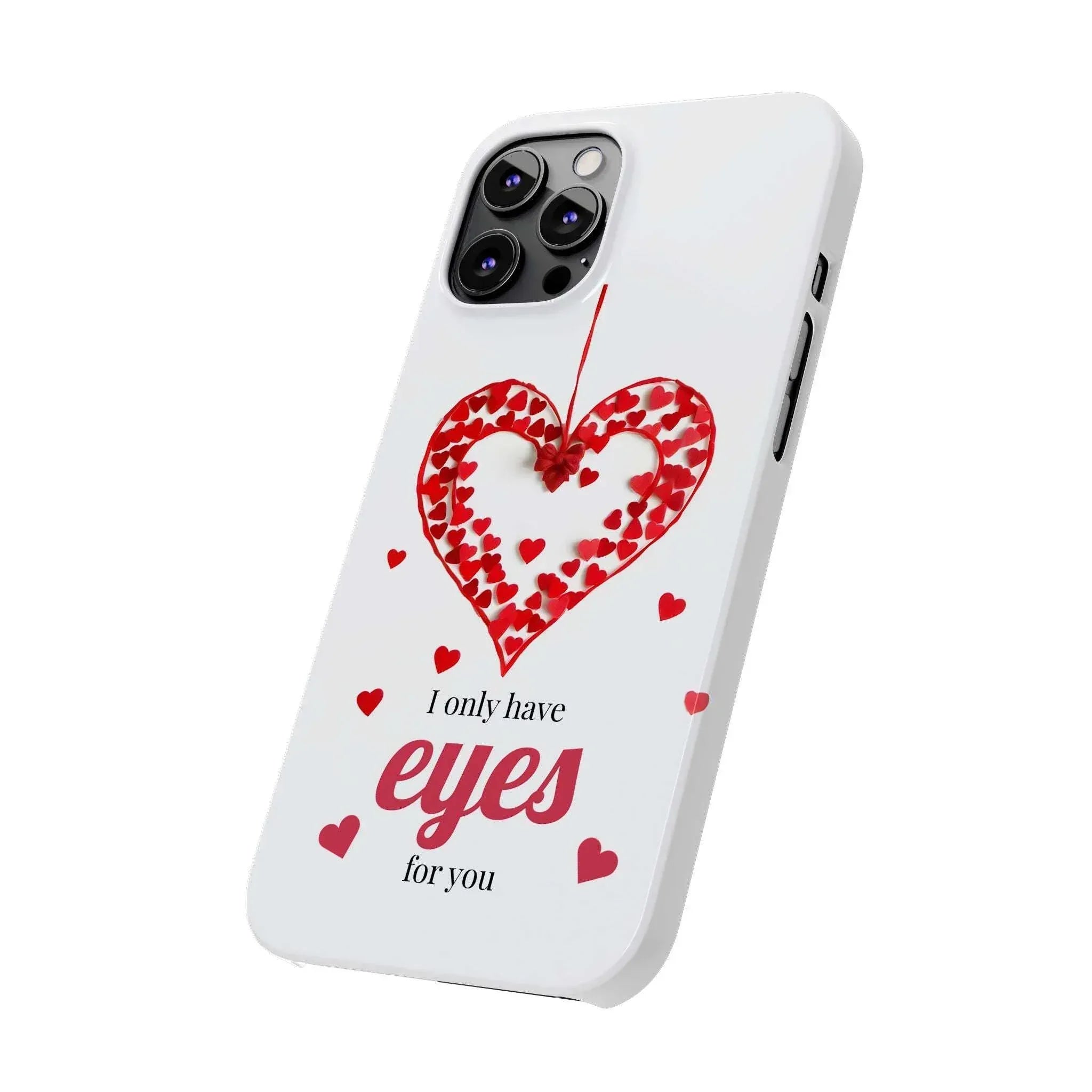 I Only Have Eyes for You – Romantic Phone Case for iPhone 11-17 - KARARMDESIGN