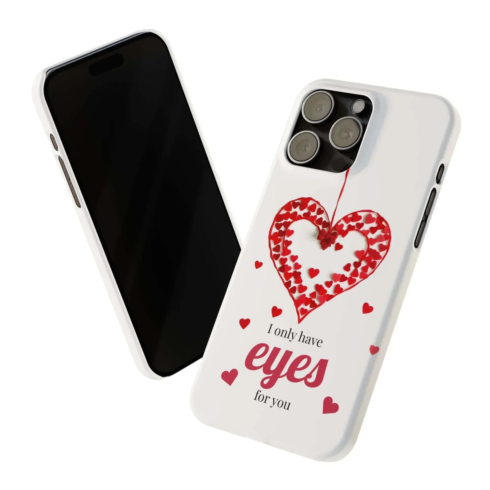 I Only Have Eyes for You – Romantic Phone Case for iPhone 11-17 - KARARMDESIGN