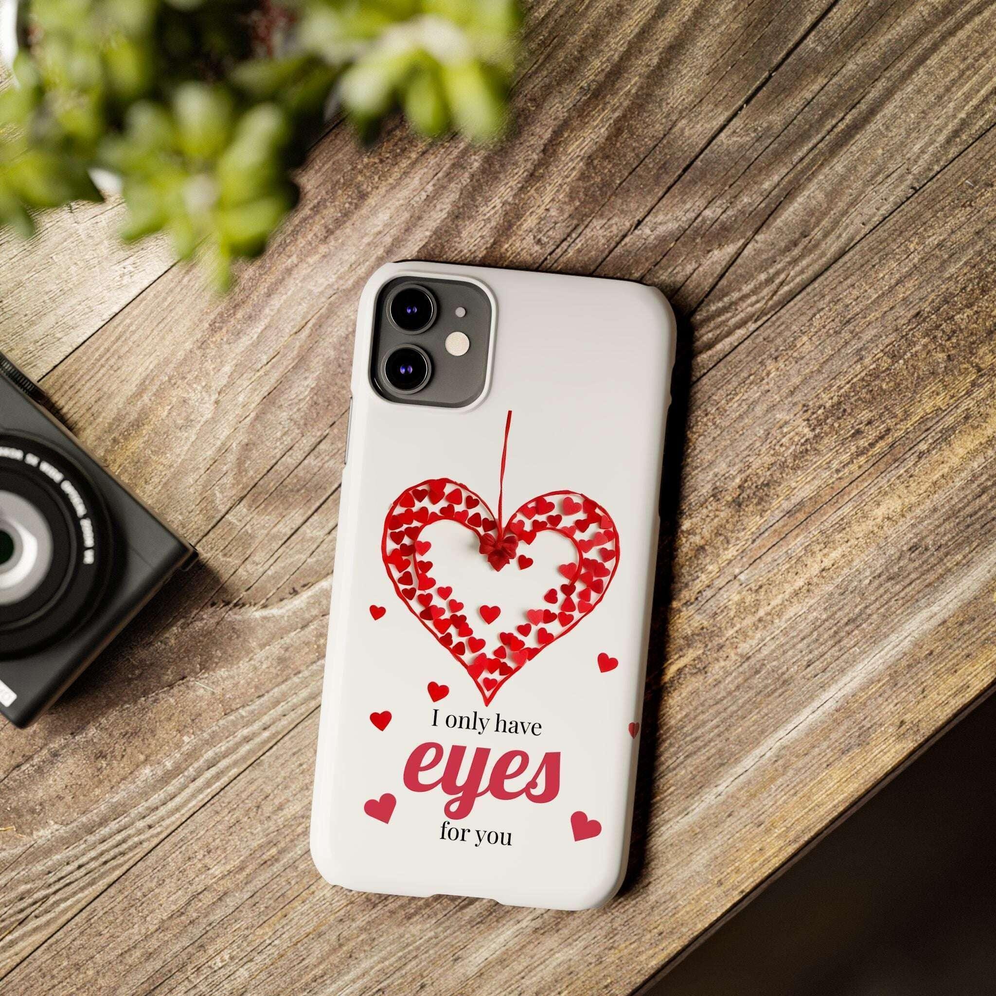 I Only Have Eyes for You – Romantic Phone Case for iPhone 11-17 - KARARMDESIGN