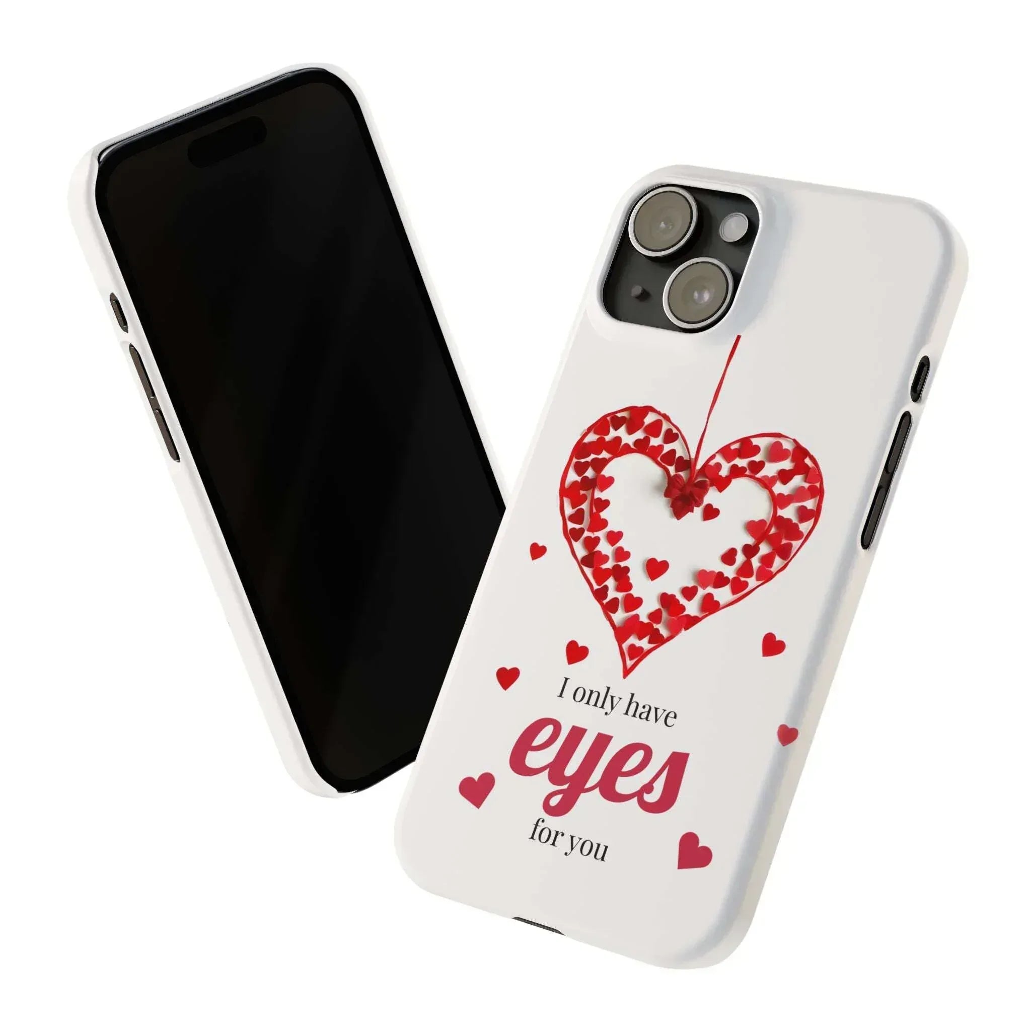 I Only Have Eyes for You – Romantic Phone Case for iPhone 11-17 - KARARMDESIGN