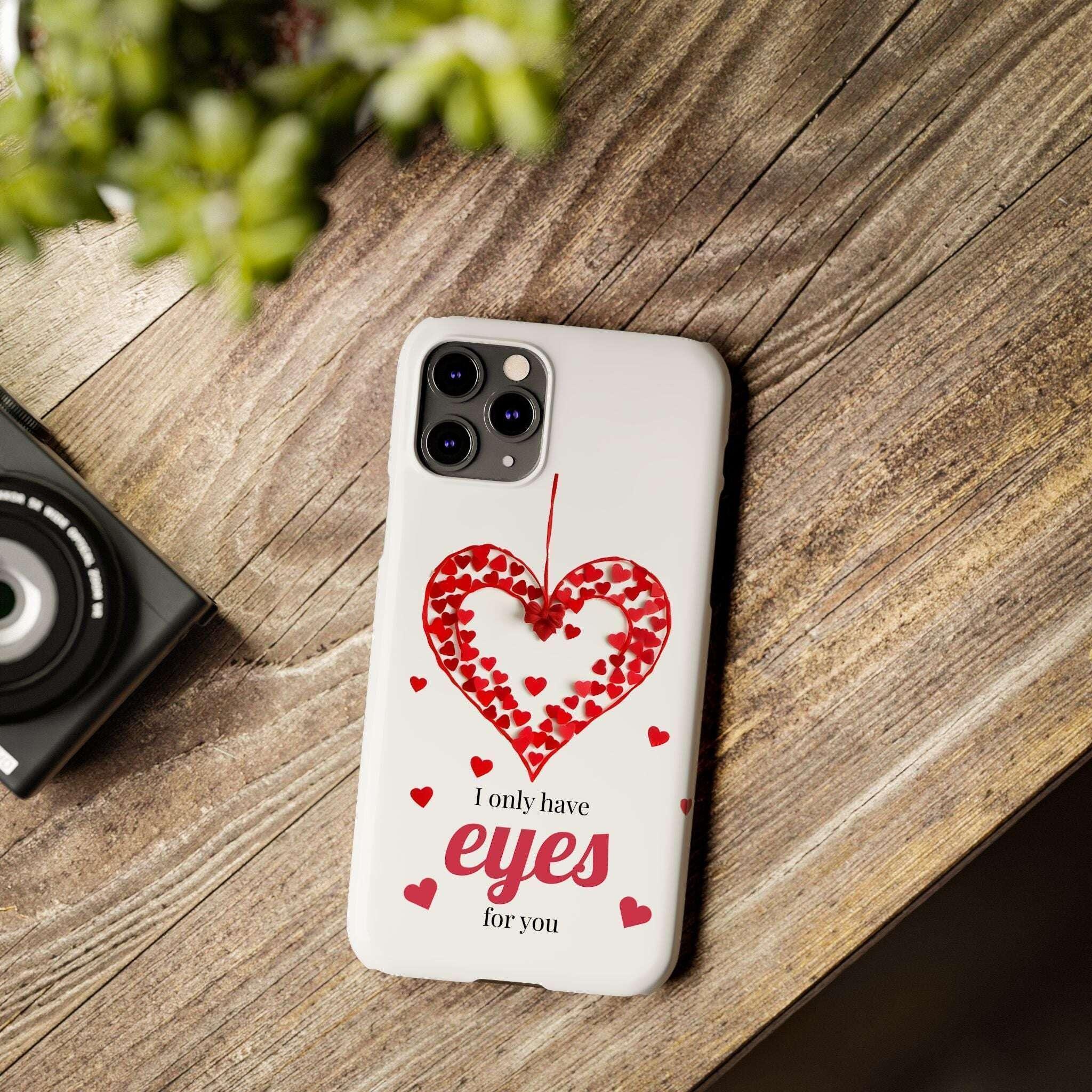 I Only Have Eyes for You – Romantic Phone Case for iPhone 11-17 - KARARMDESIGN