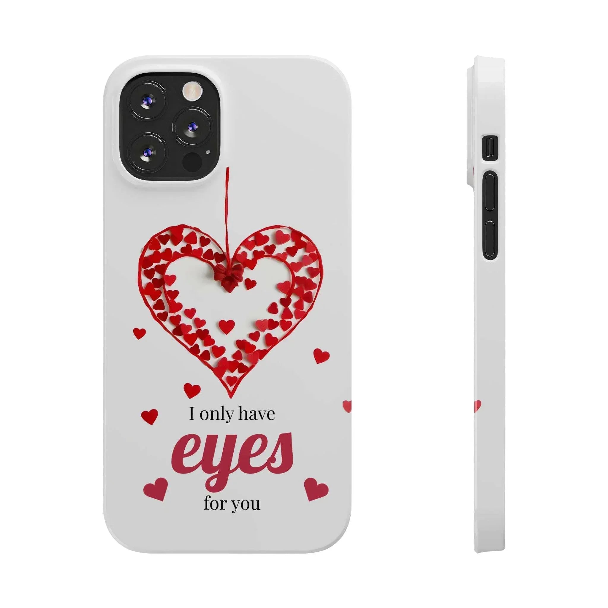 I Only Have Eyes for You – Romantic Phone Case for iPhone 11-17 - KARARMDESIGN