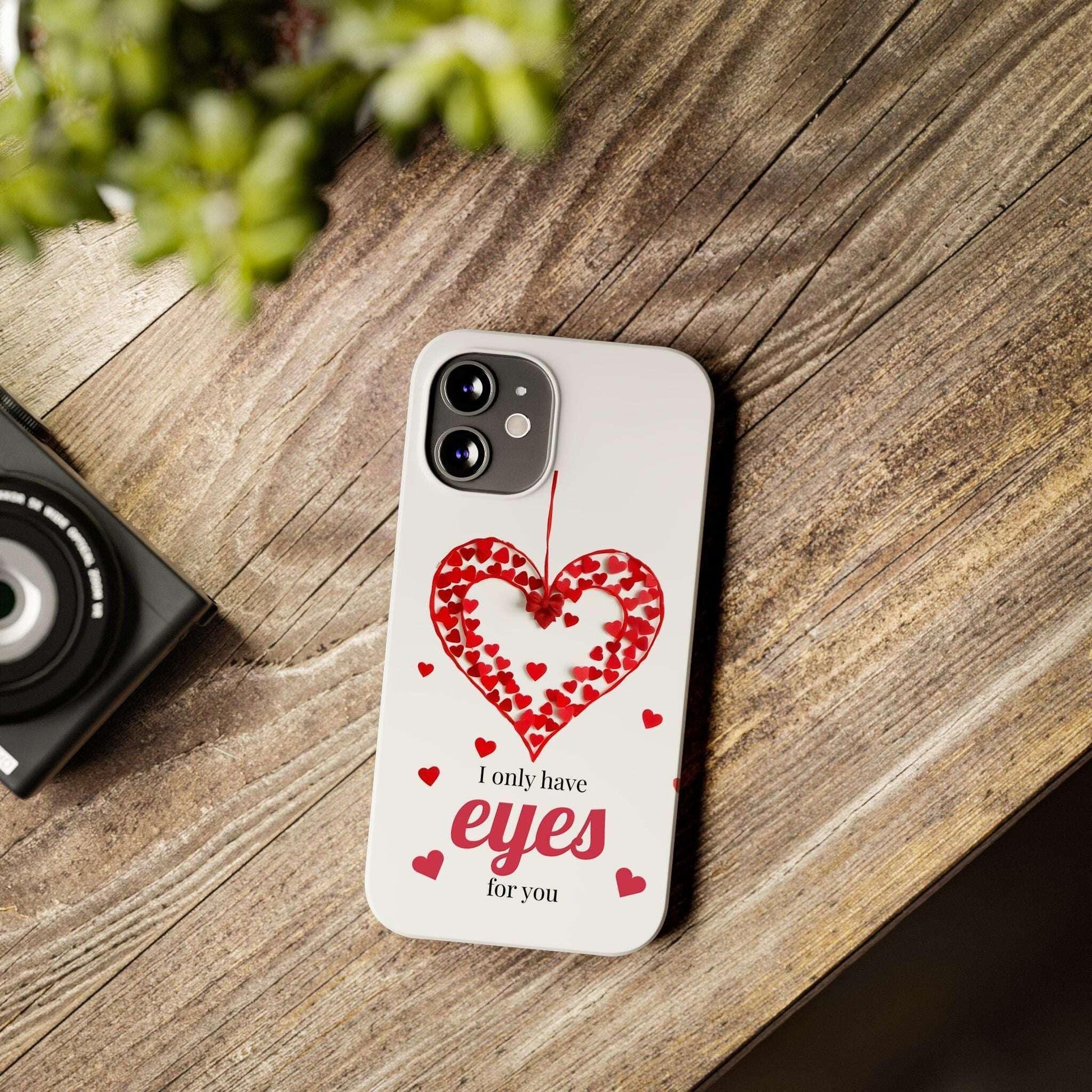 I Only Have Eyes for You – Romantic Phone Case for iPhone 11-17 - KARARMDESIGN