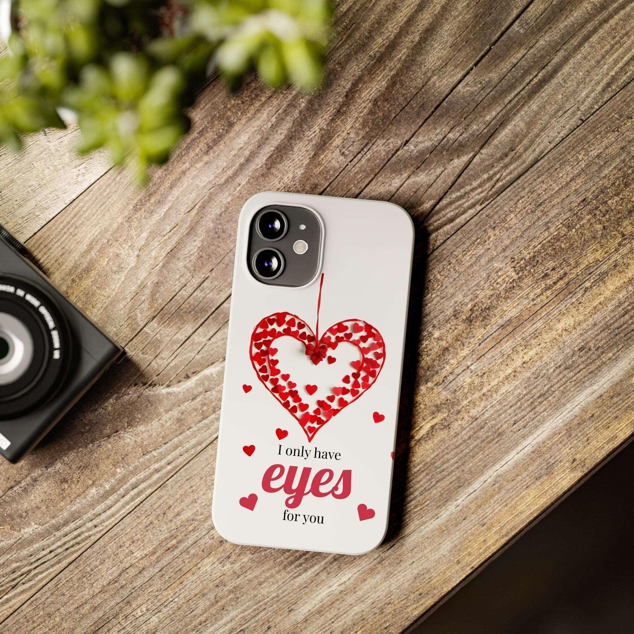 I Only Have Eyes for You – Romantic Phone Case for iPhone 11-17 - KARARMDESIGN