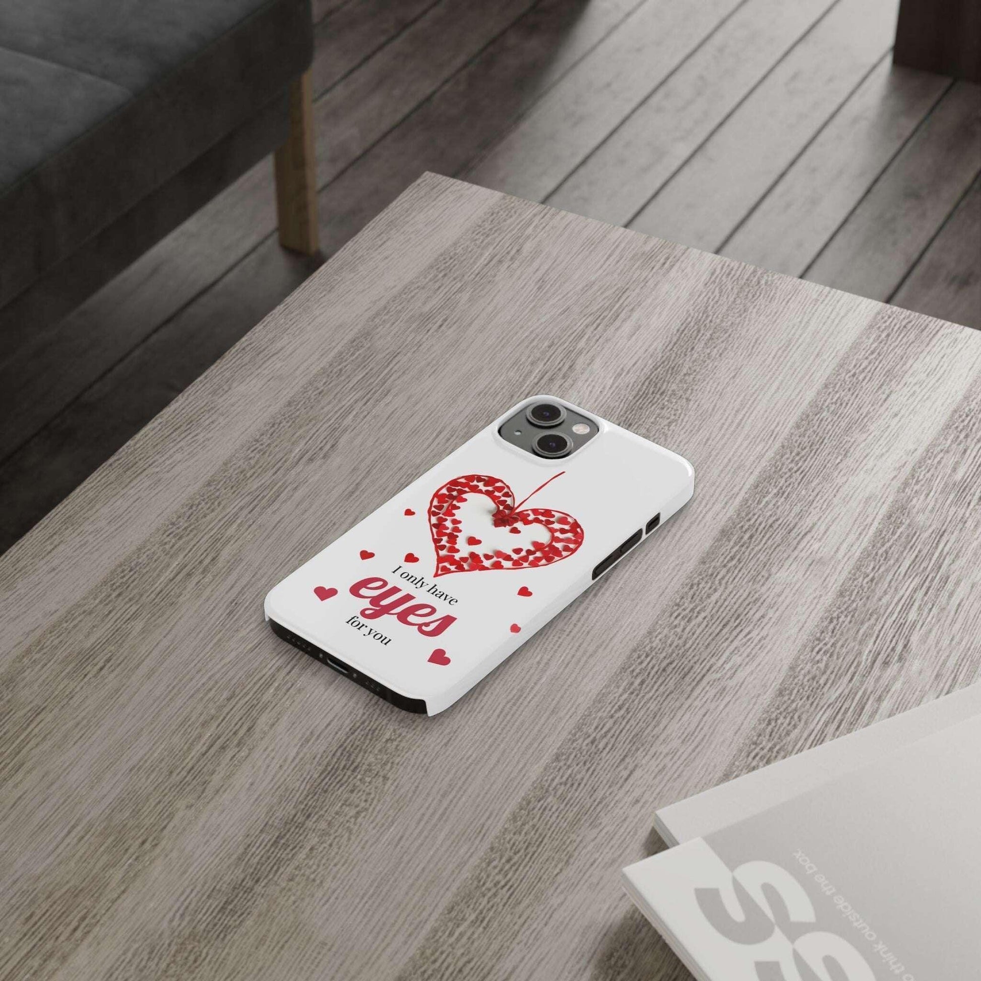 I Only Have Eyes for You – Romantic Phone Case for iPhone 11-17 - KARARMDESIGN