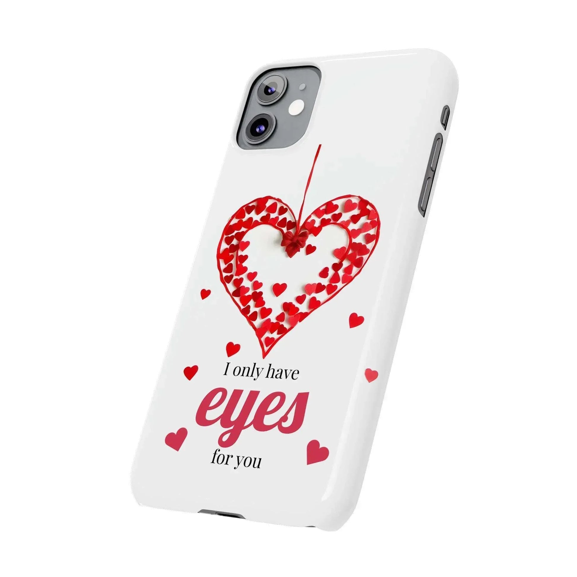 I Only Have Eyes for You – Romantic Phone Case for iPhone 11-17 - KARARMDESIGN