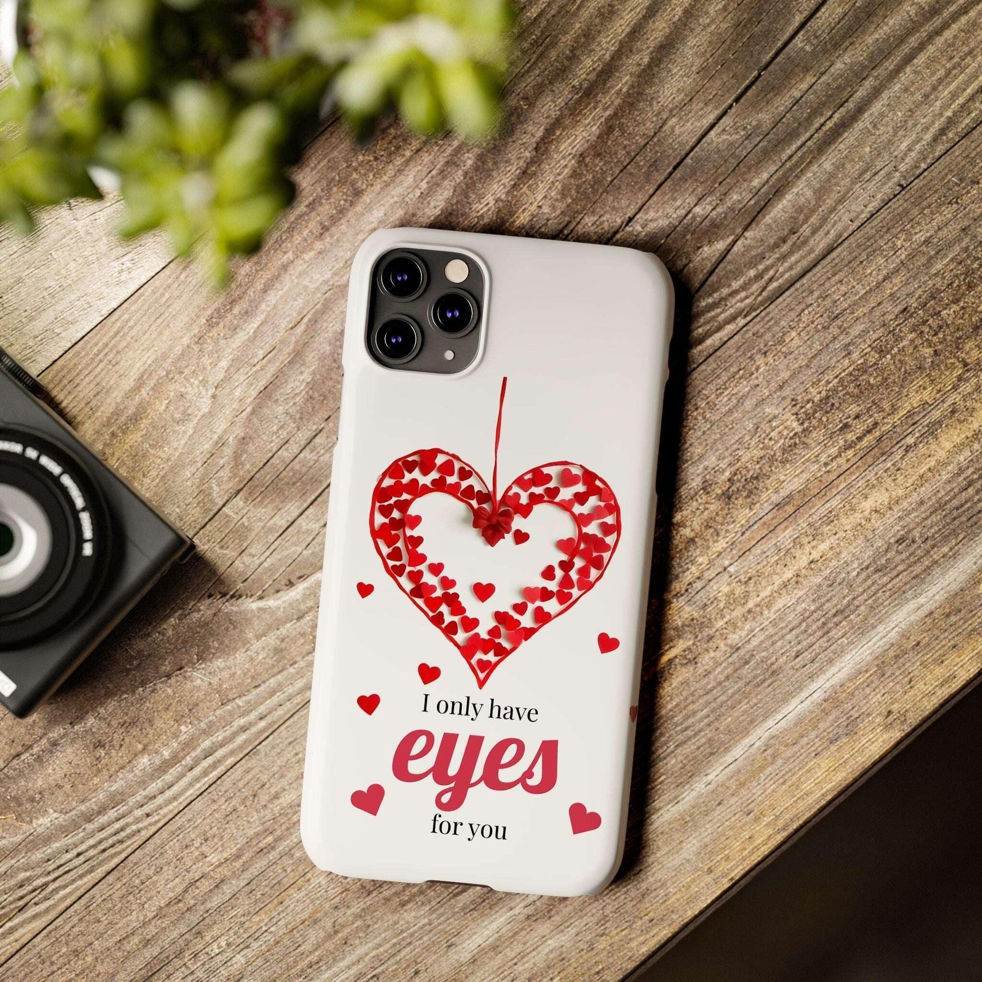 I Only Have Eyes for You – Romantic Phone Case for iPhone 11-17 - KARARMDESIGN