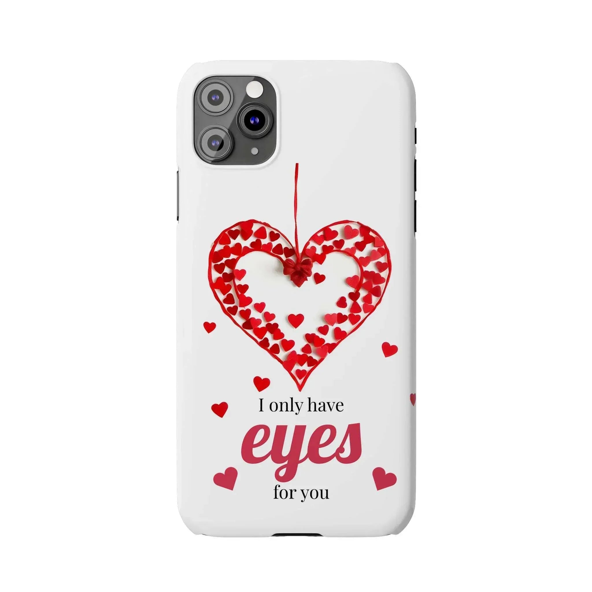 I Only Have Eyes for You – Romantic Phone Case for iPhone 11-17 - KARARMDESIGN