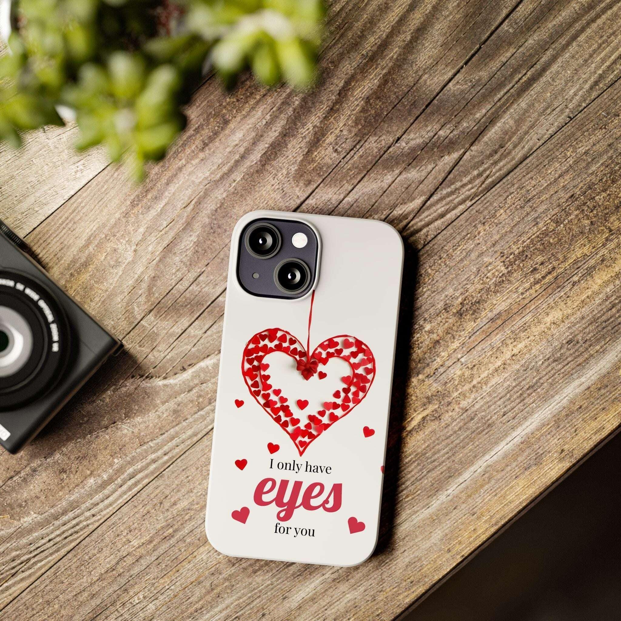 I Only Have Eyes for You – Romantic Phone Case for iPhone 11-17 - KARARMDESIGN
