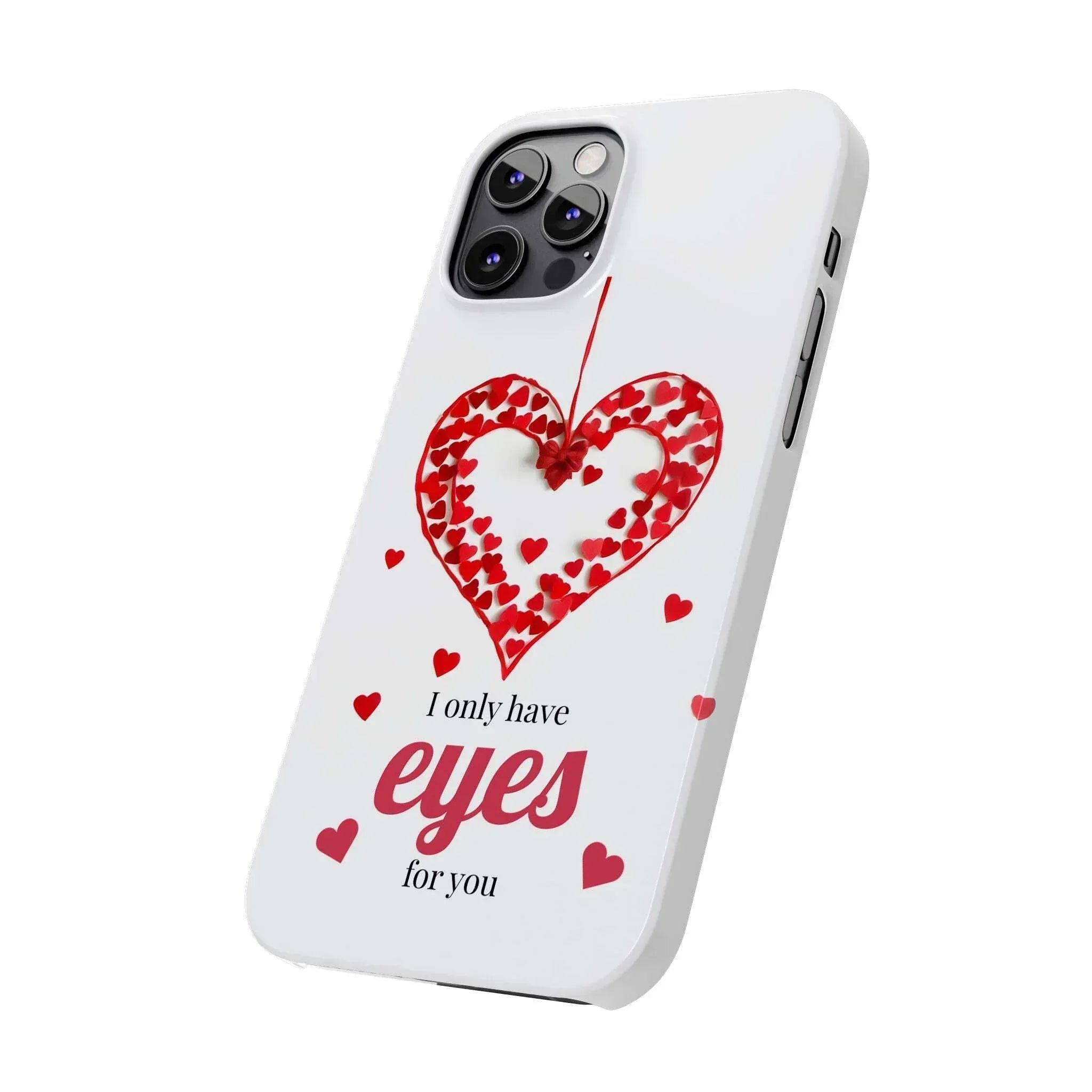 I Only Have Eyes for You – Romantic Phone Case for iPhone 11-17 - KARARMDESIGN